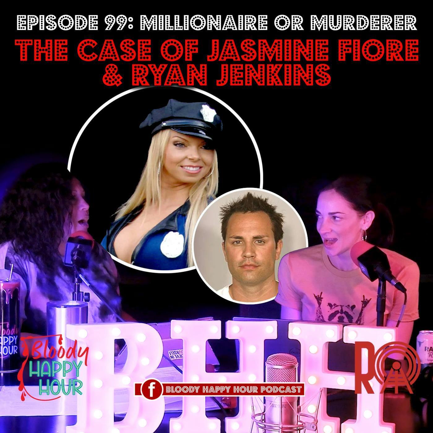 Episode 99: Millionaire or Murderer - The Case of Jasmine Fiore & Ryan Jenkins episode artwork