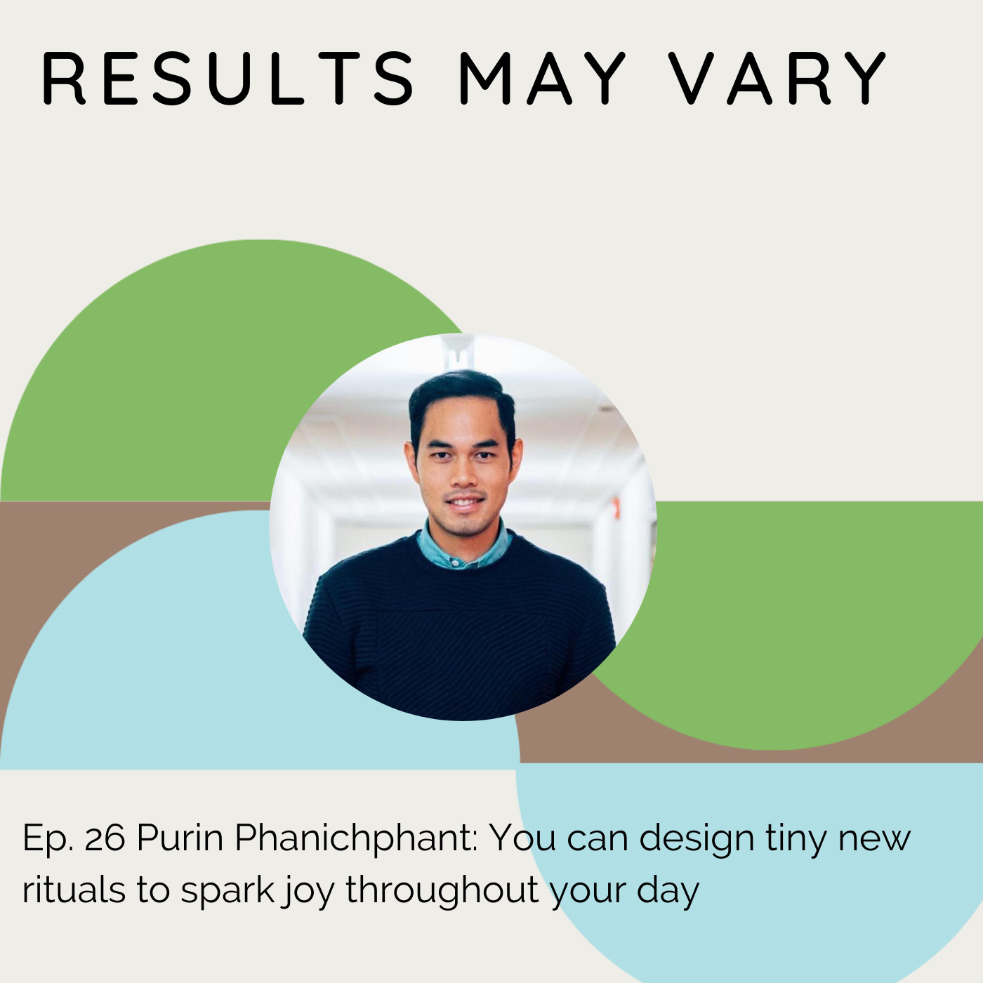 RMV 26 Purin Phanichphant: You Can Design Tiny New Rituals To Spark Joy Throughout Your Day
