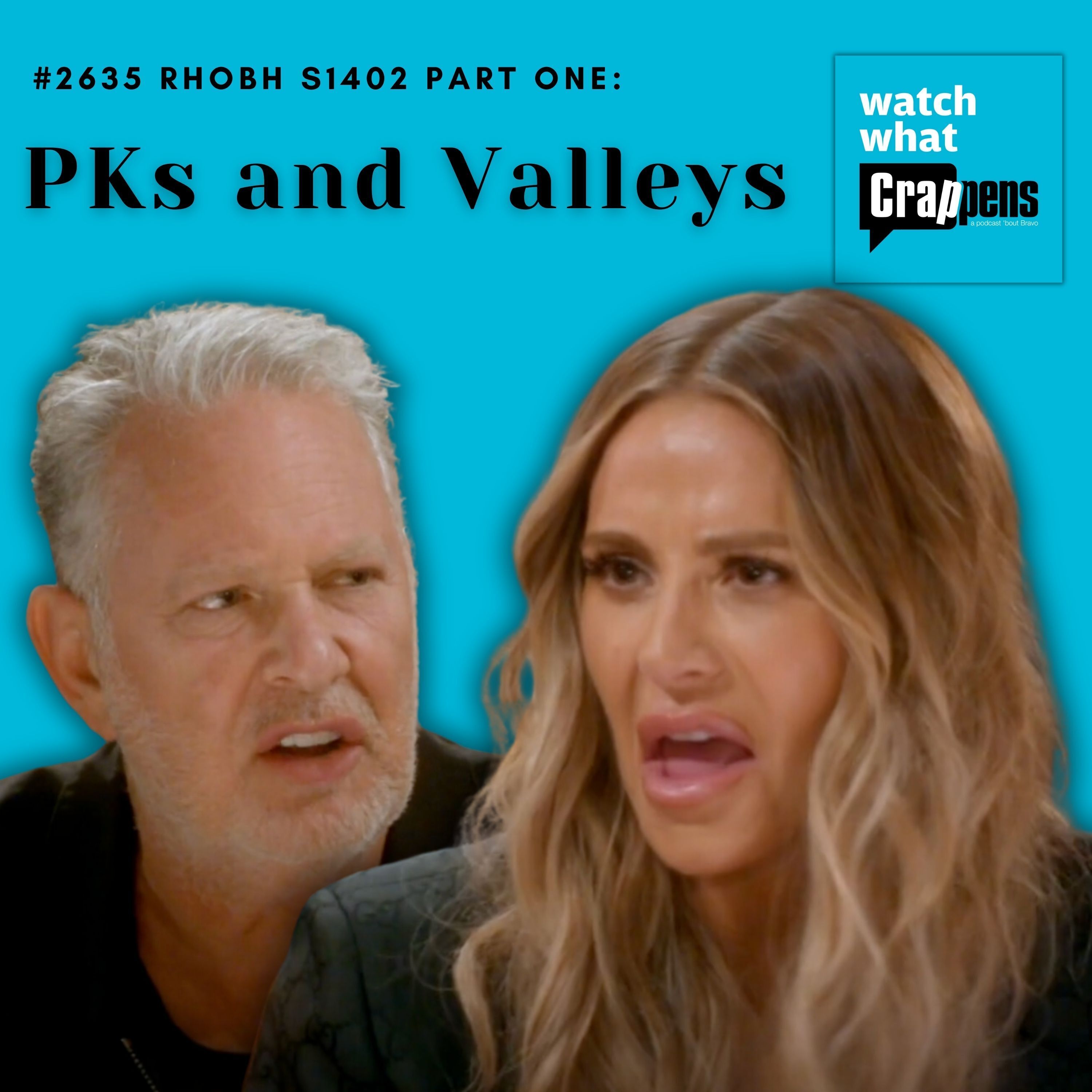 cover of episode #2635 RHOBH S1402 Part One:  PKs and Valleys