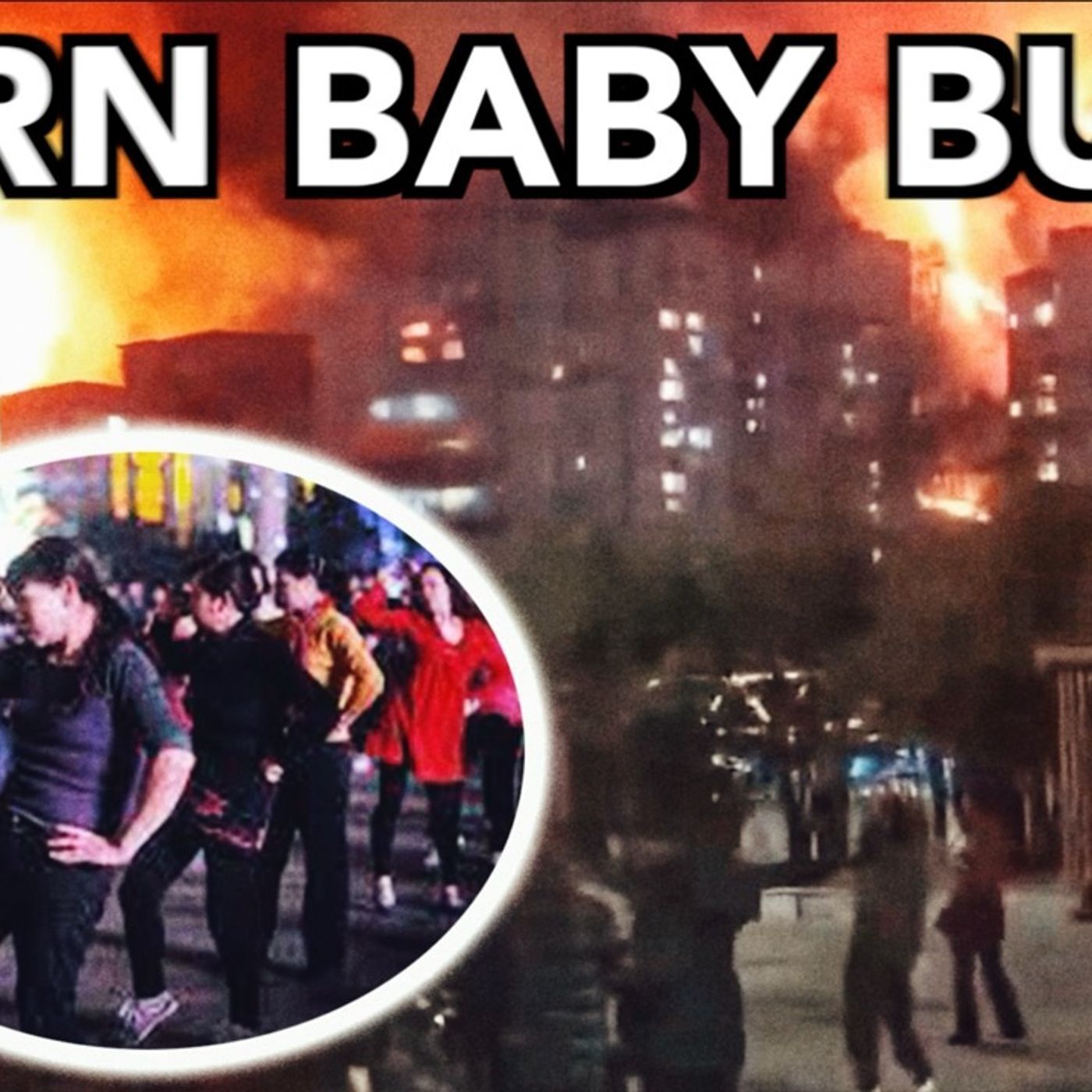 People Dance as Buildings Burn - Bad News for China's Economy - Episode #201 - podcast episode cover