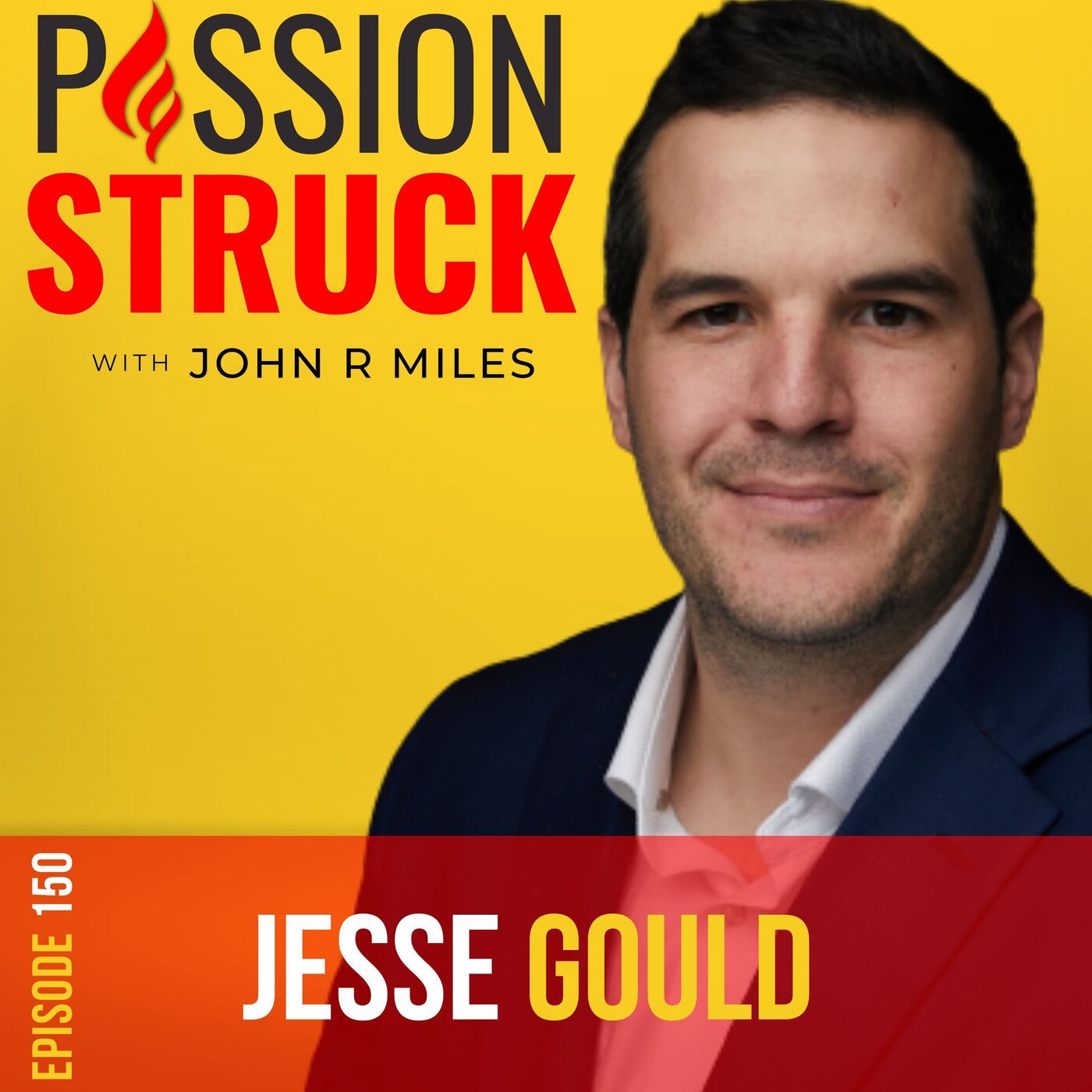 Passion Struck with John R. Miles