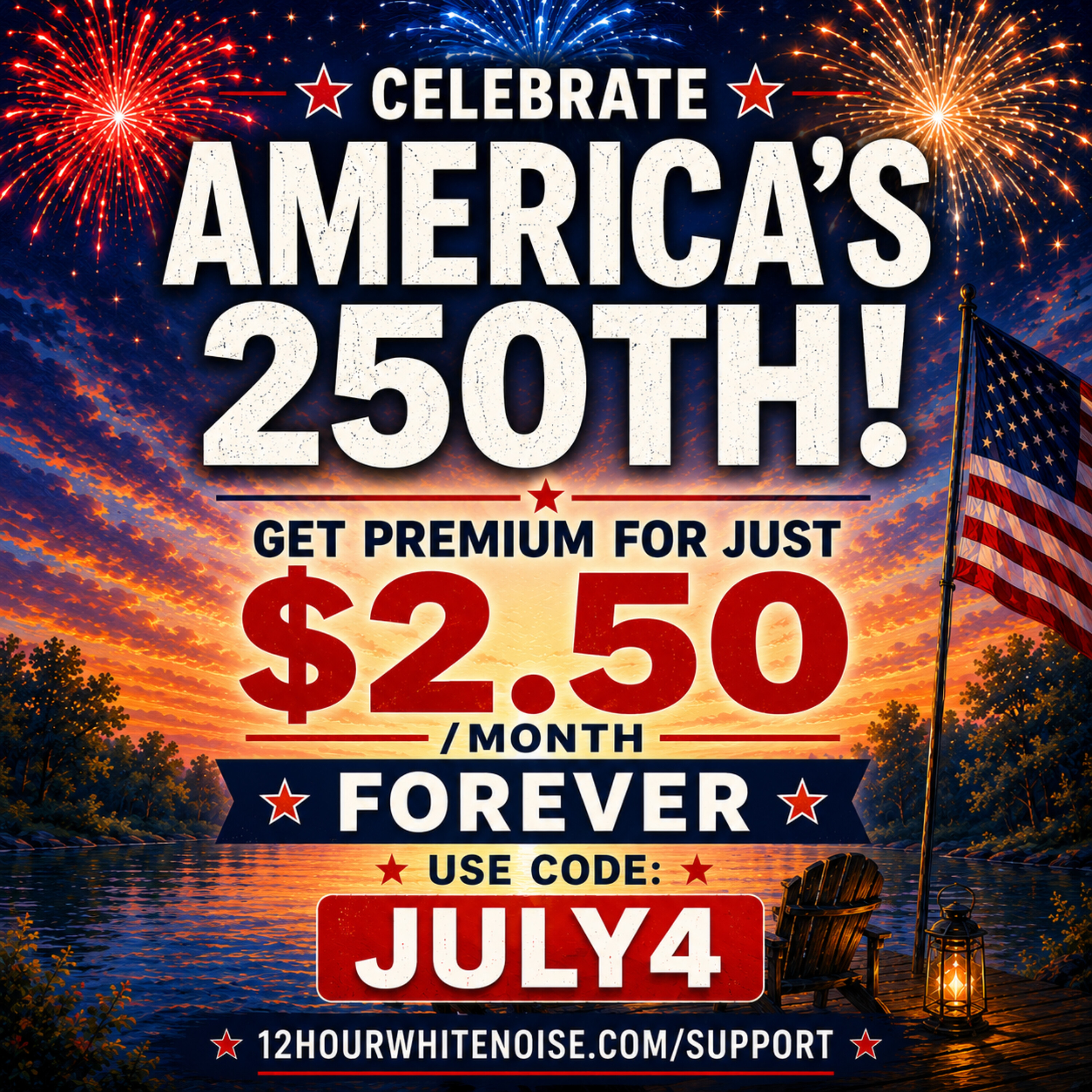 Celebrate America's 250th! Get Premium for Just $2.50/Month Forever | Use Code JULY4 | Sleep Sound (12 Hours) episode artwork