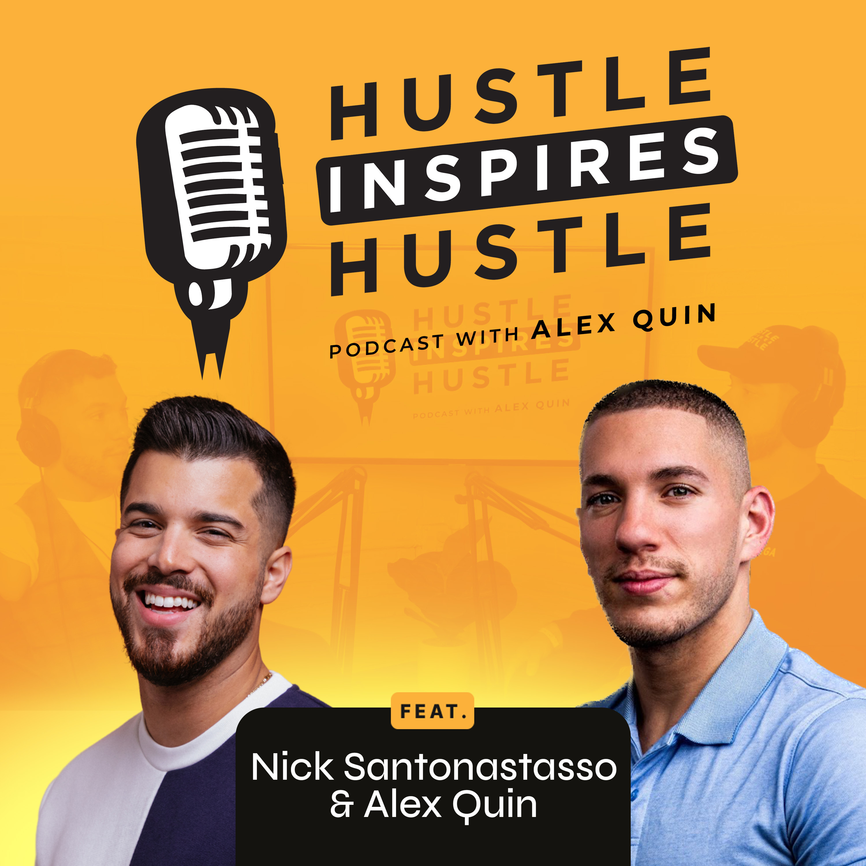 Hustle Inspires Hustle with Alex Quin
