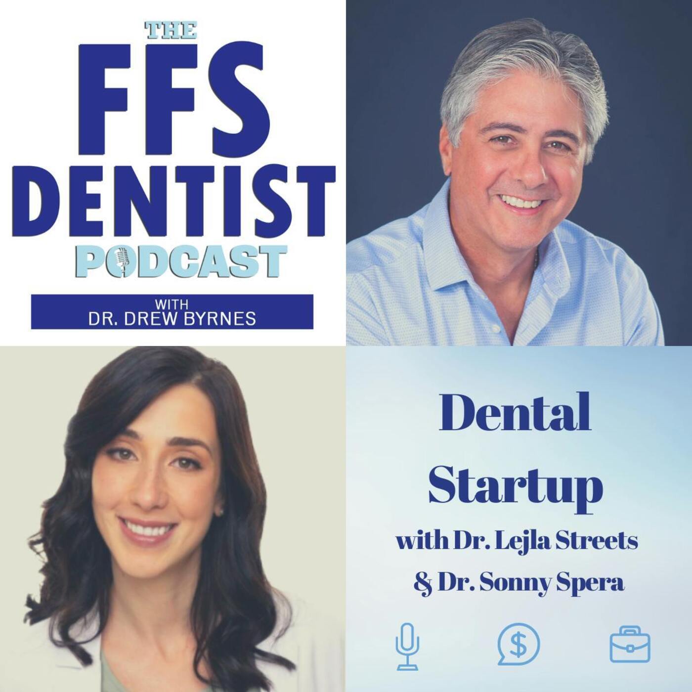 Dental Startup with Dr. Lejla Streets & Dr. Sonny Spera episode artwork