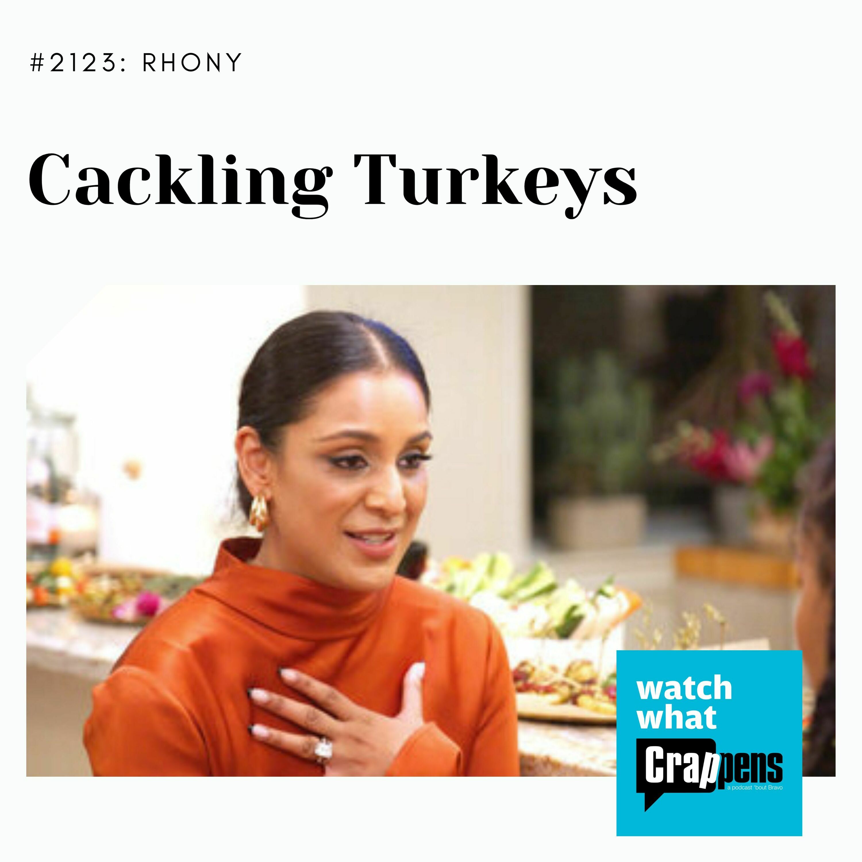 RHONY: Cackling Turkeys