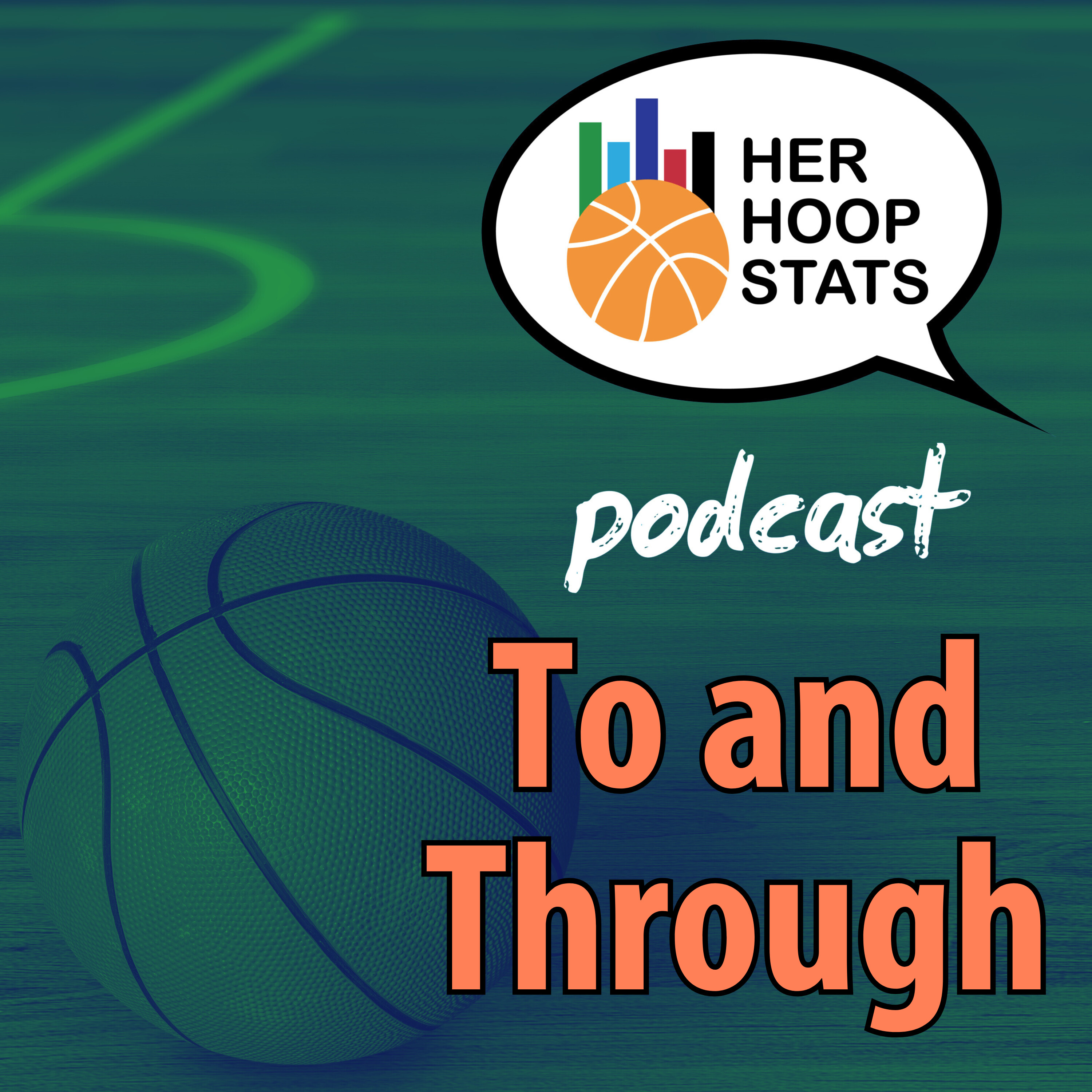 To and Through | The Her Hoop Stats Podcast