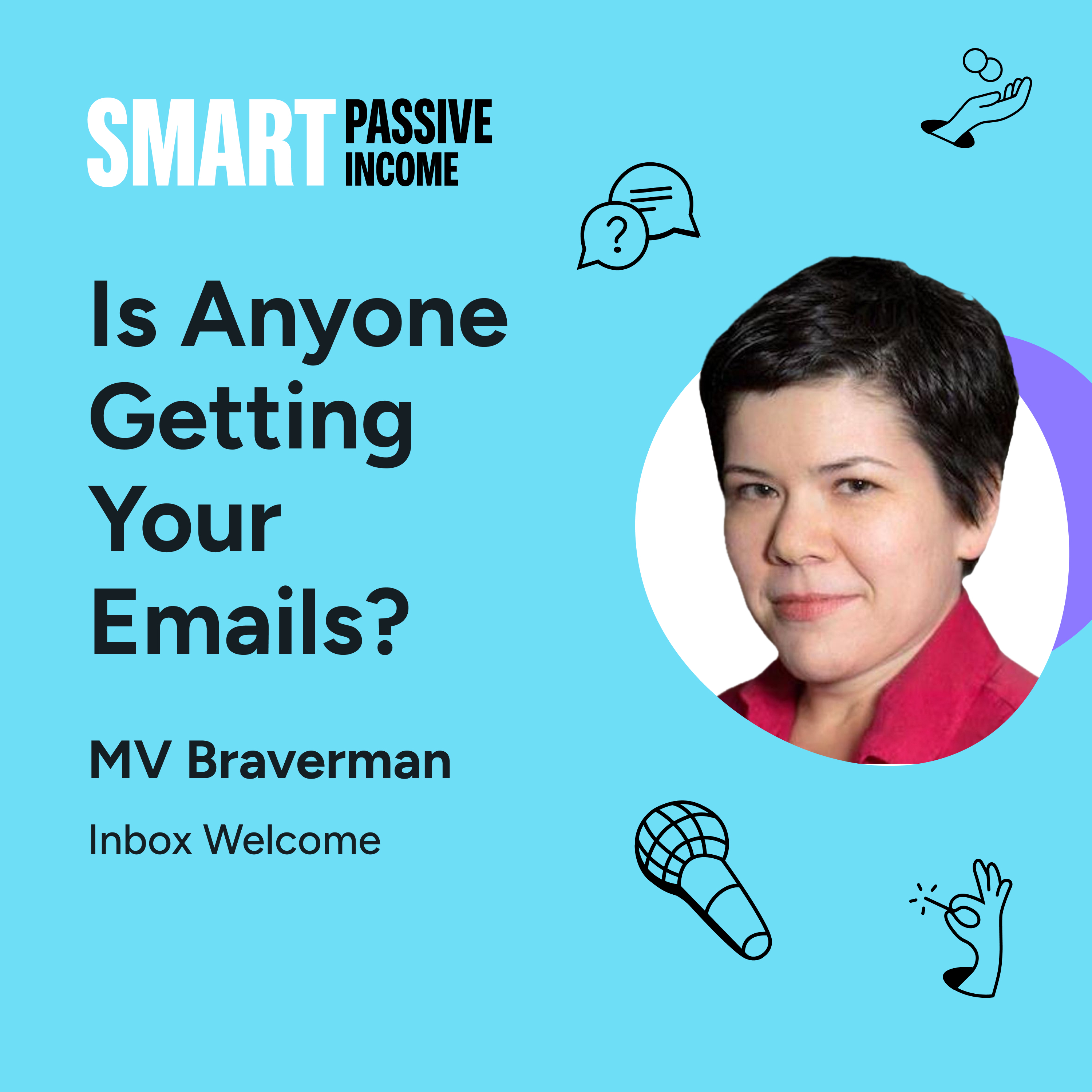 SPI 817: Is Anyone Getting Your Emails? with MV Braverman