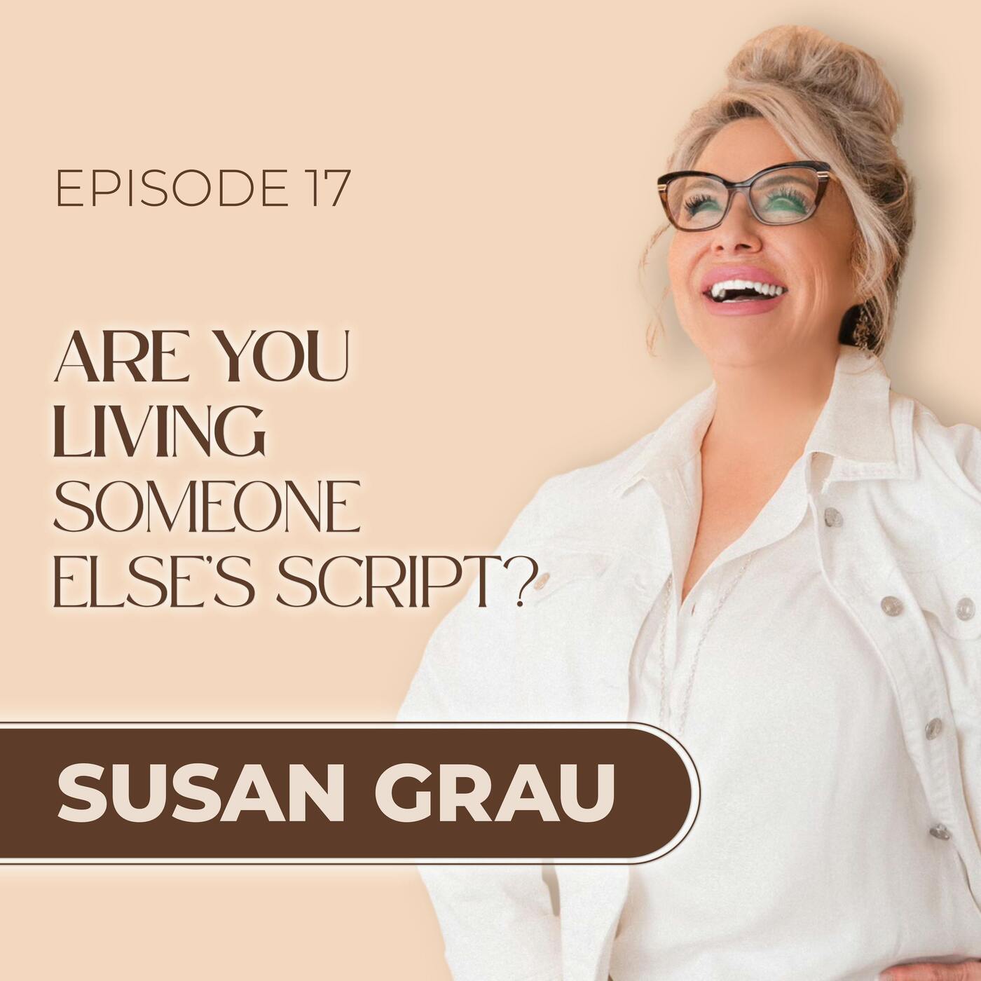 Are You Living Someone Else's Script?
