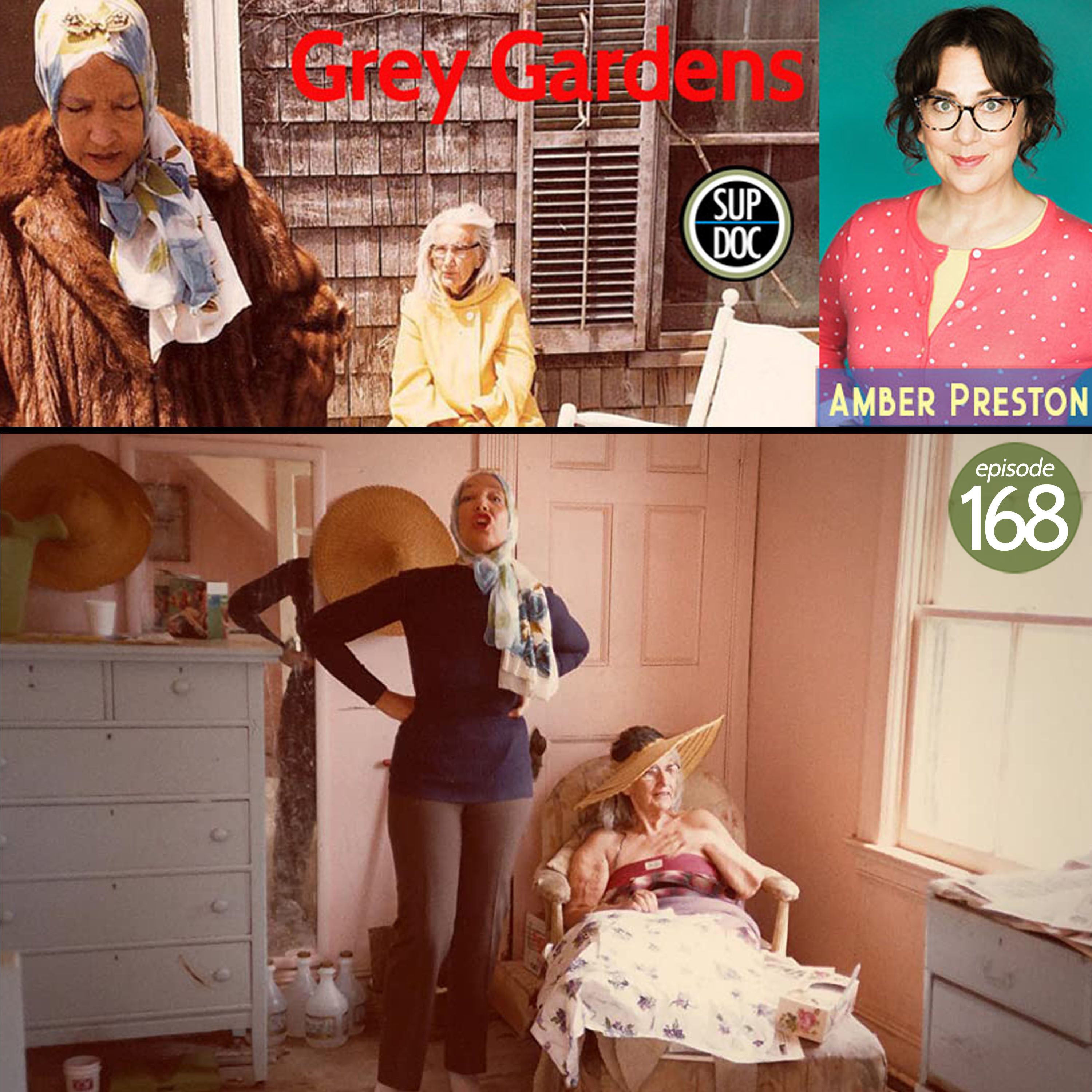 168 - GREY GARDENS w Amber Preston