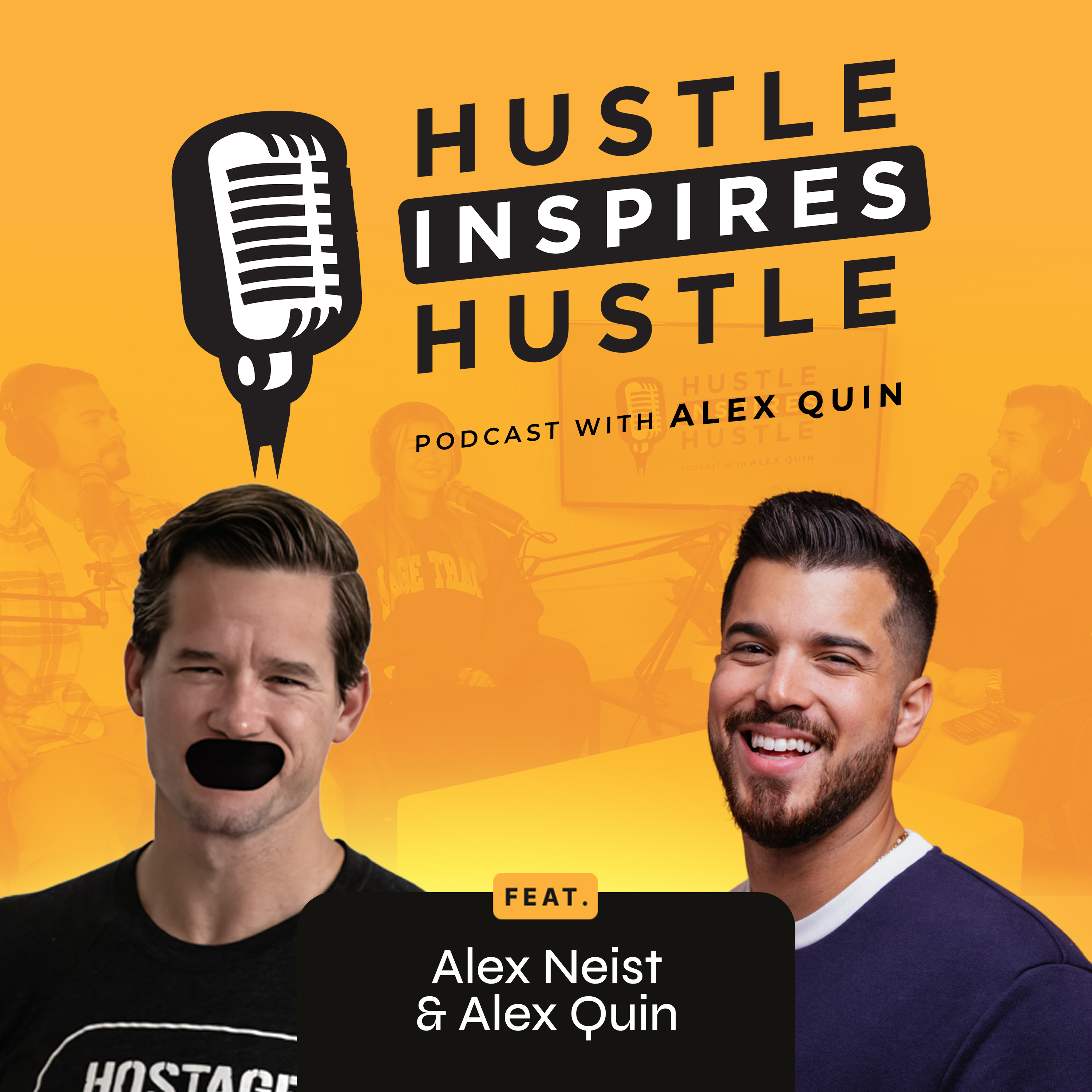 Hustle Inspires Hustle with Alex Quin