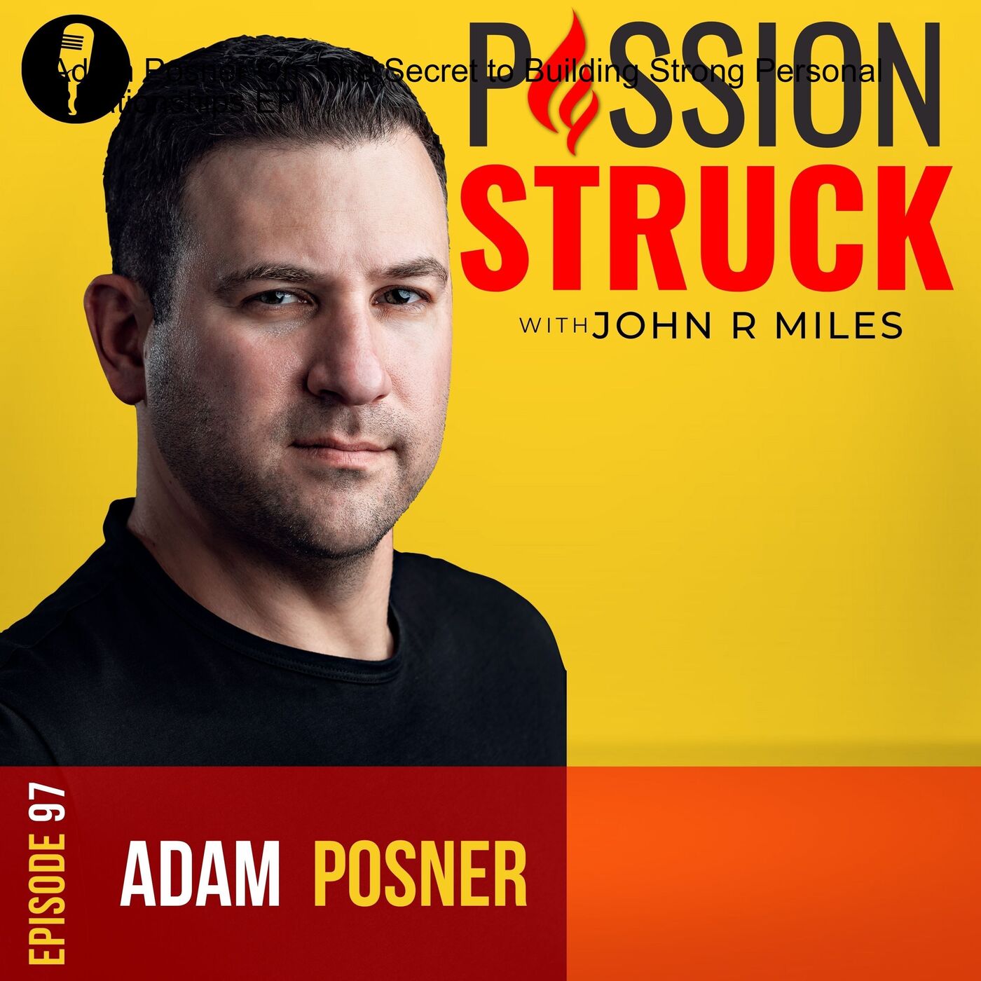 Passion Struck with John R. Miles