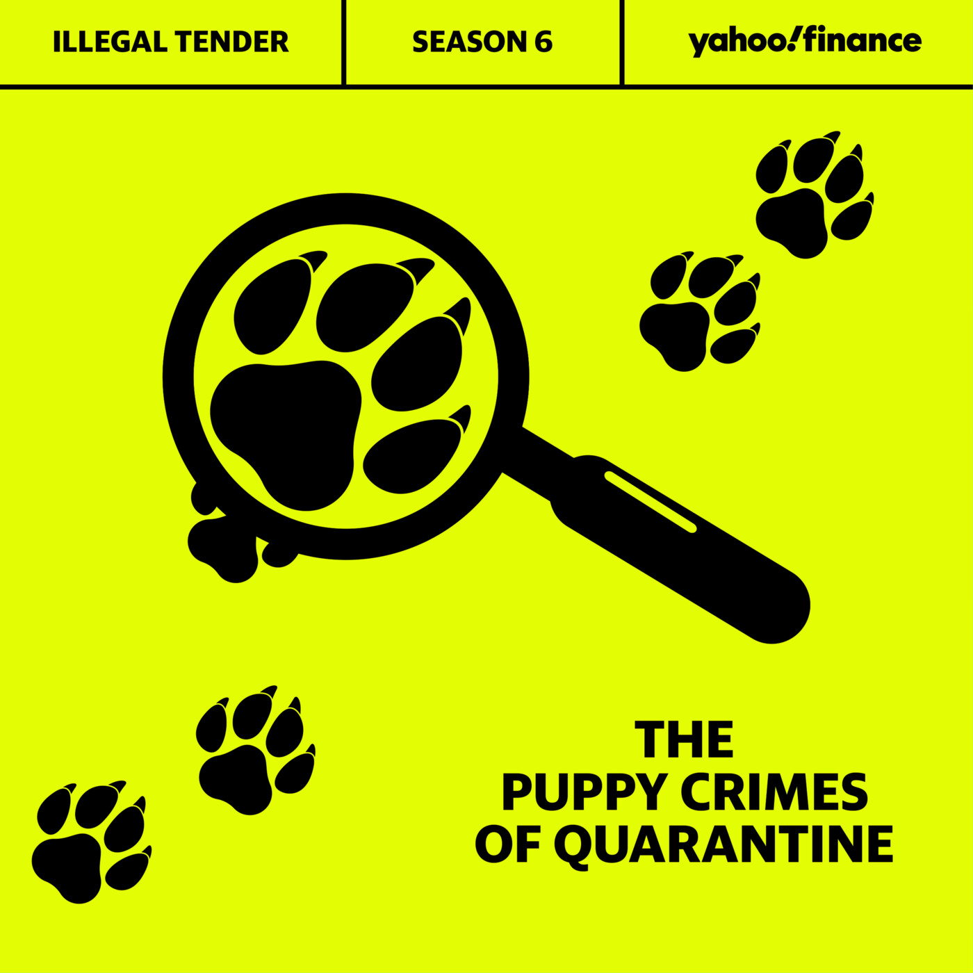 (Trailer) Illegal Tender Season 6: The puppy crimes of quarantine
