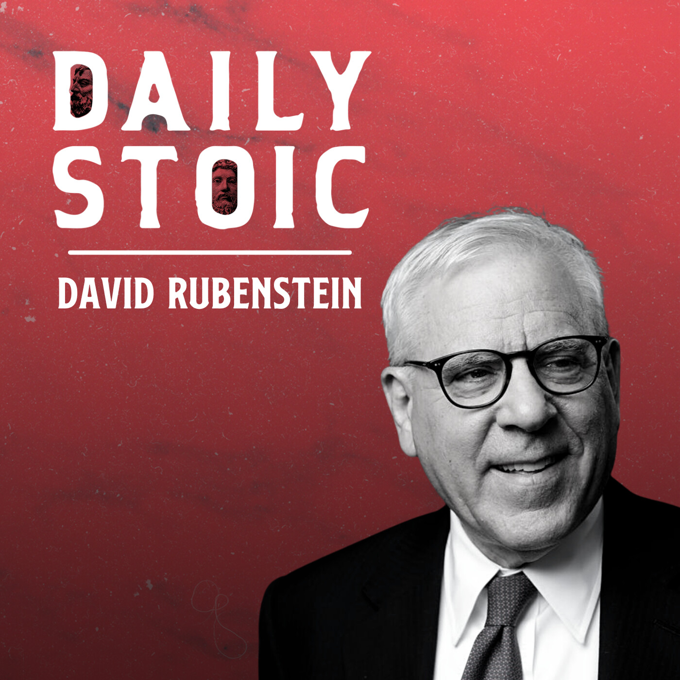 David Rubenstein on Investing and Designing the Optimal Life