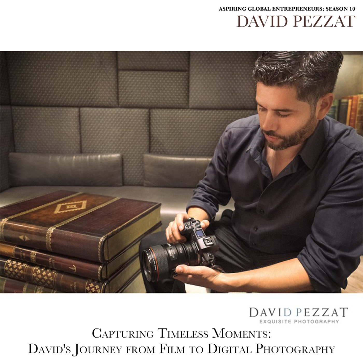Welcome to Season 10! 📸 Capturing Timeless Moments: David Pezzat's Journey from Film to Digital Photography with Favour Obasi-ike