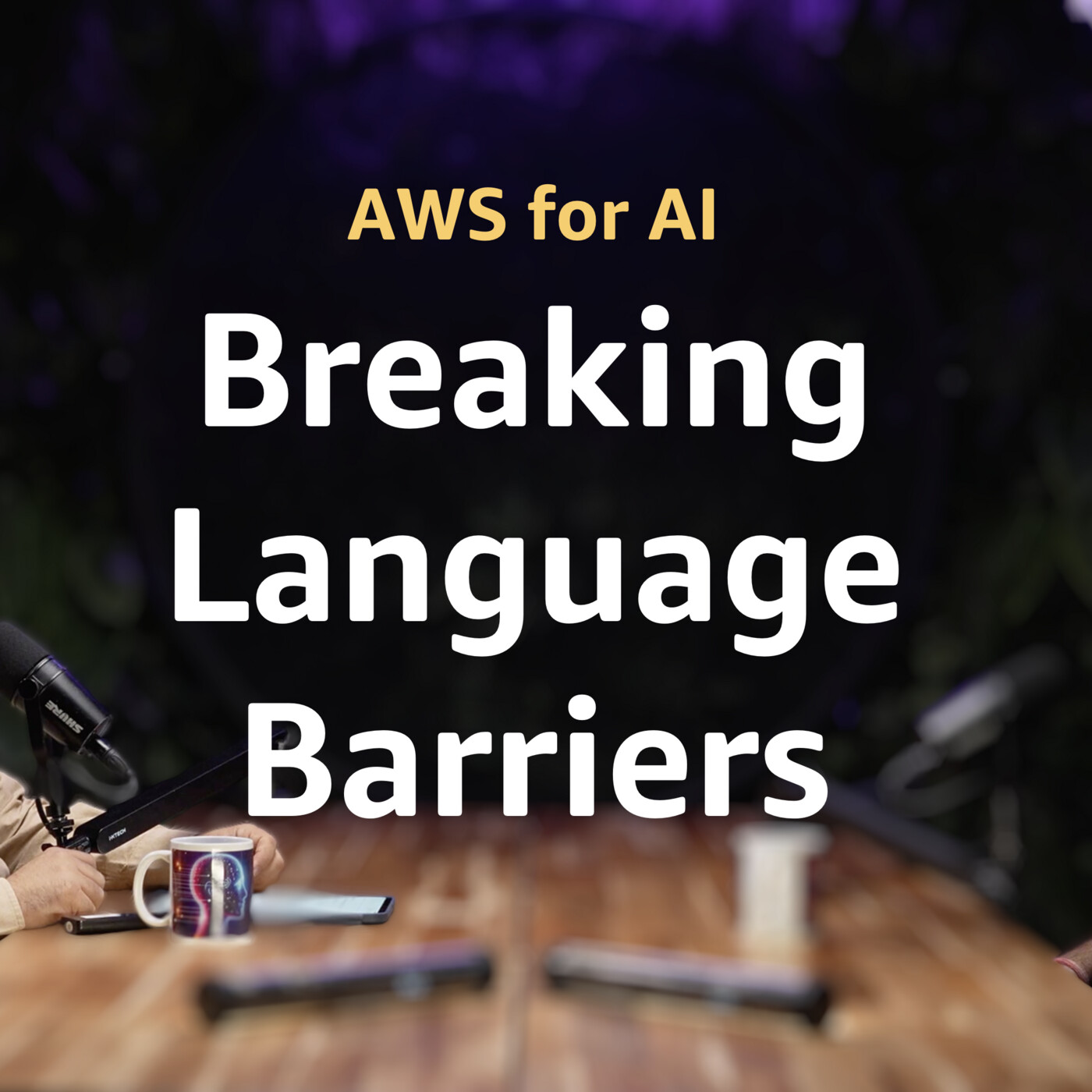 EP6: Breaking Language Barriers with AI – The Camb.ai Story | AWS for AI Podcast