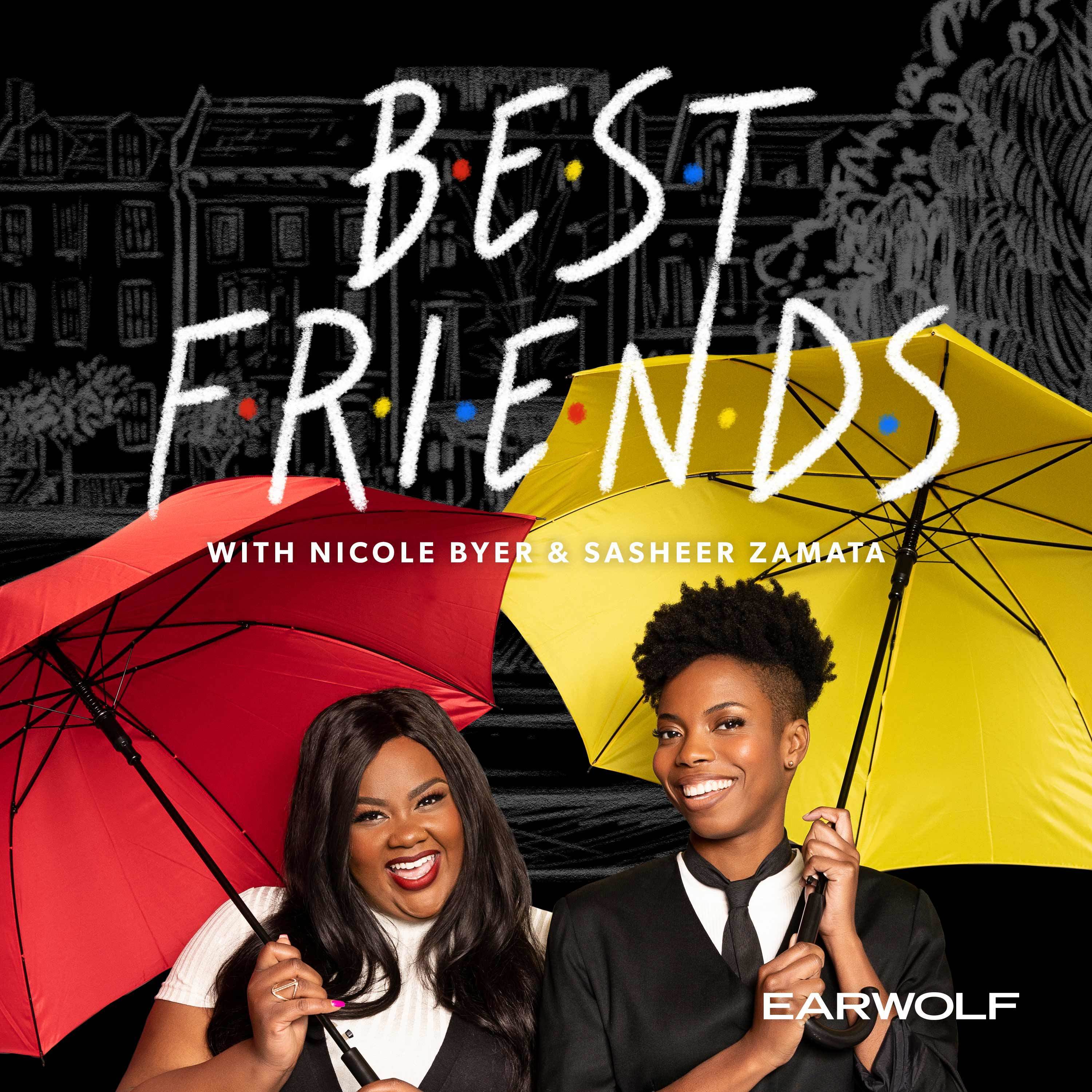 Best Friends With Nicole Byer And Sasheer Zamata Listen Via Stitcher For Podcasts 