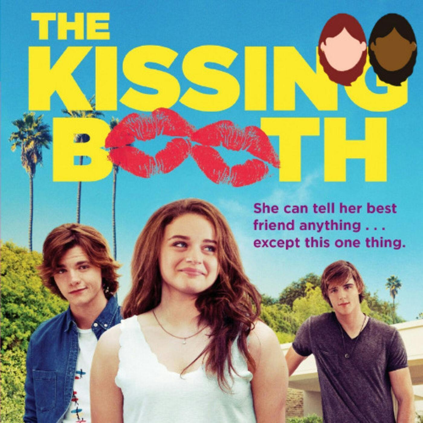 Ep 5: as scene in: The Kissing Booth episode artwork