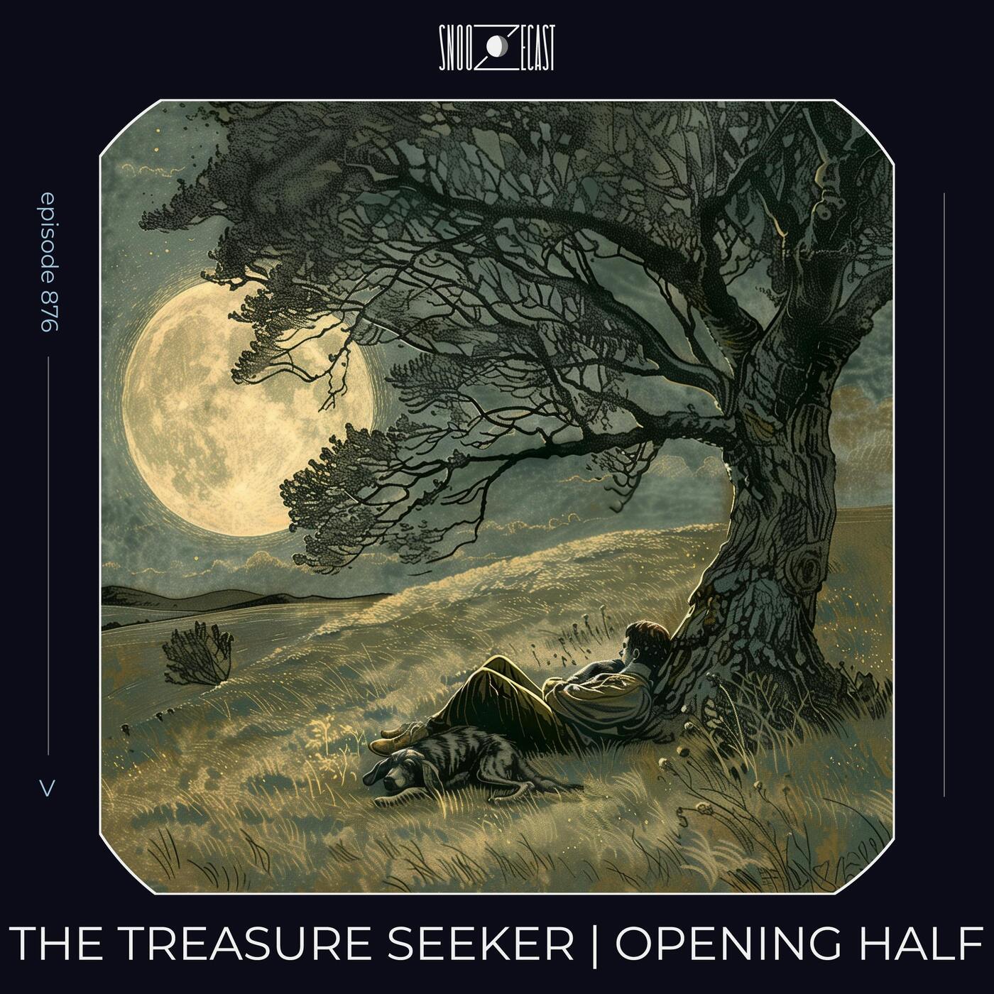 The Treasure Seeker | Opening Half episode artwork
