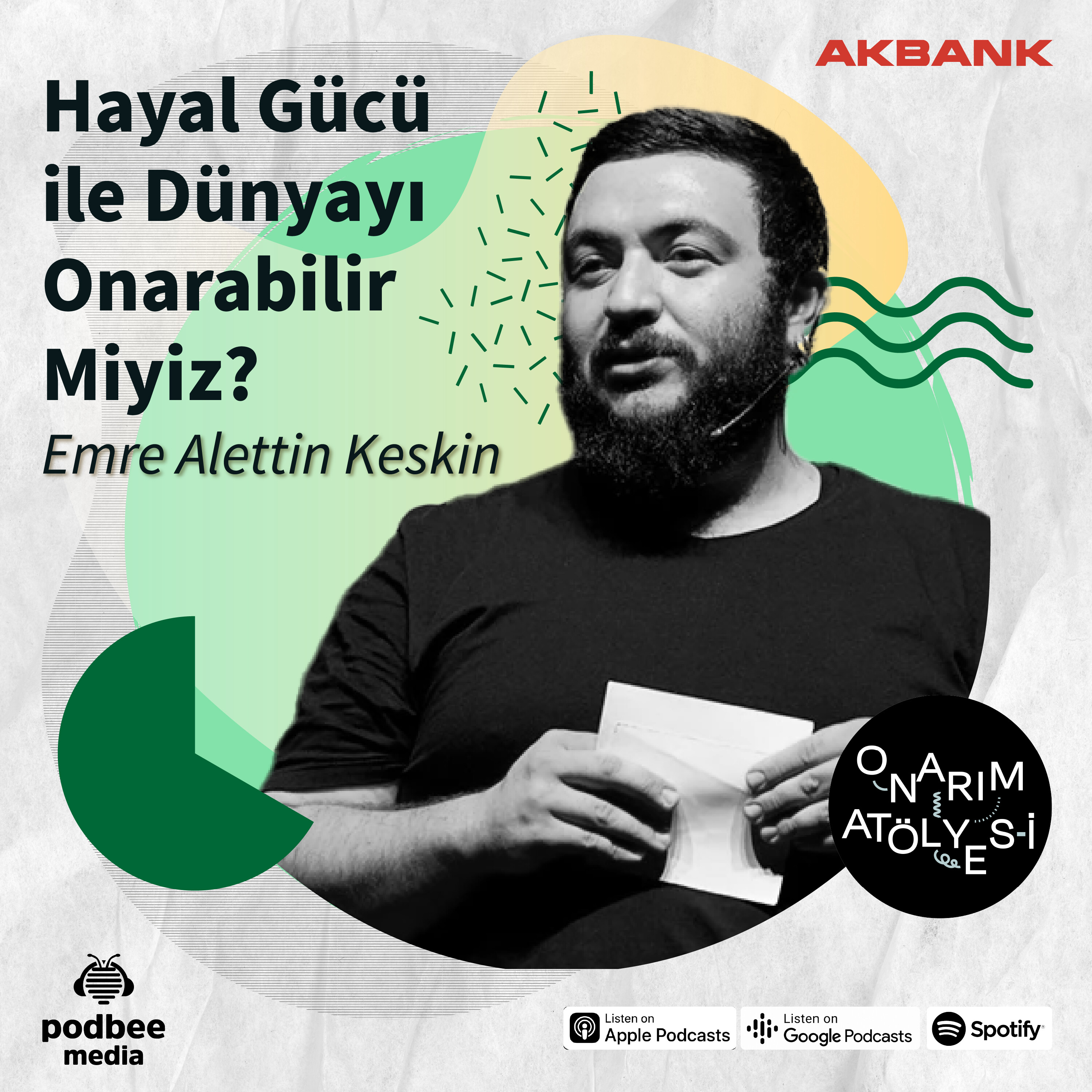 S1E19: Hayal Gücü ile Dünyayı Onarabilir Miyiz? // Konuk: Emre Alettin Keskin