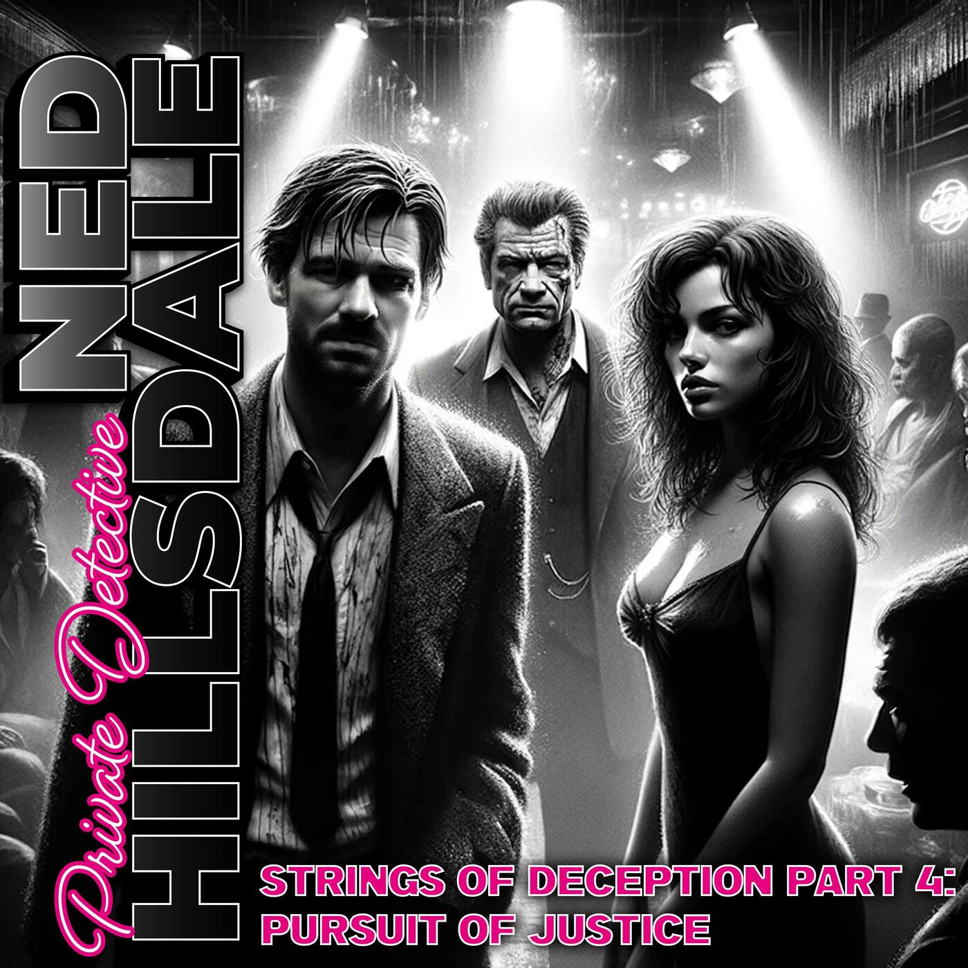 Ned Hillsdale and the Strings of Deception Part 4: Pursuit of Justice