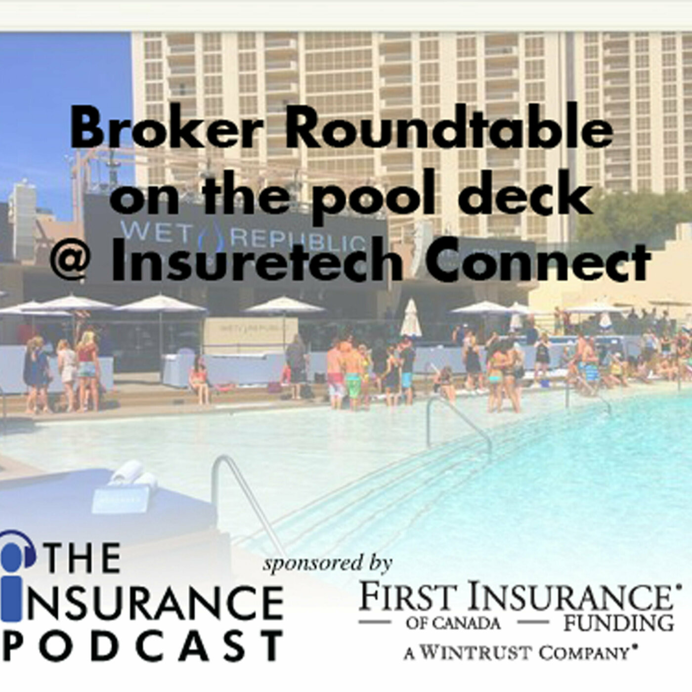 Broker Roundtable at Wet Republic Image