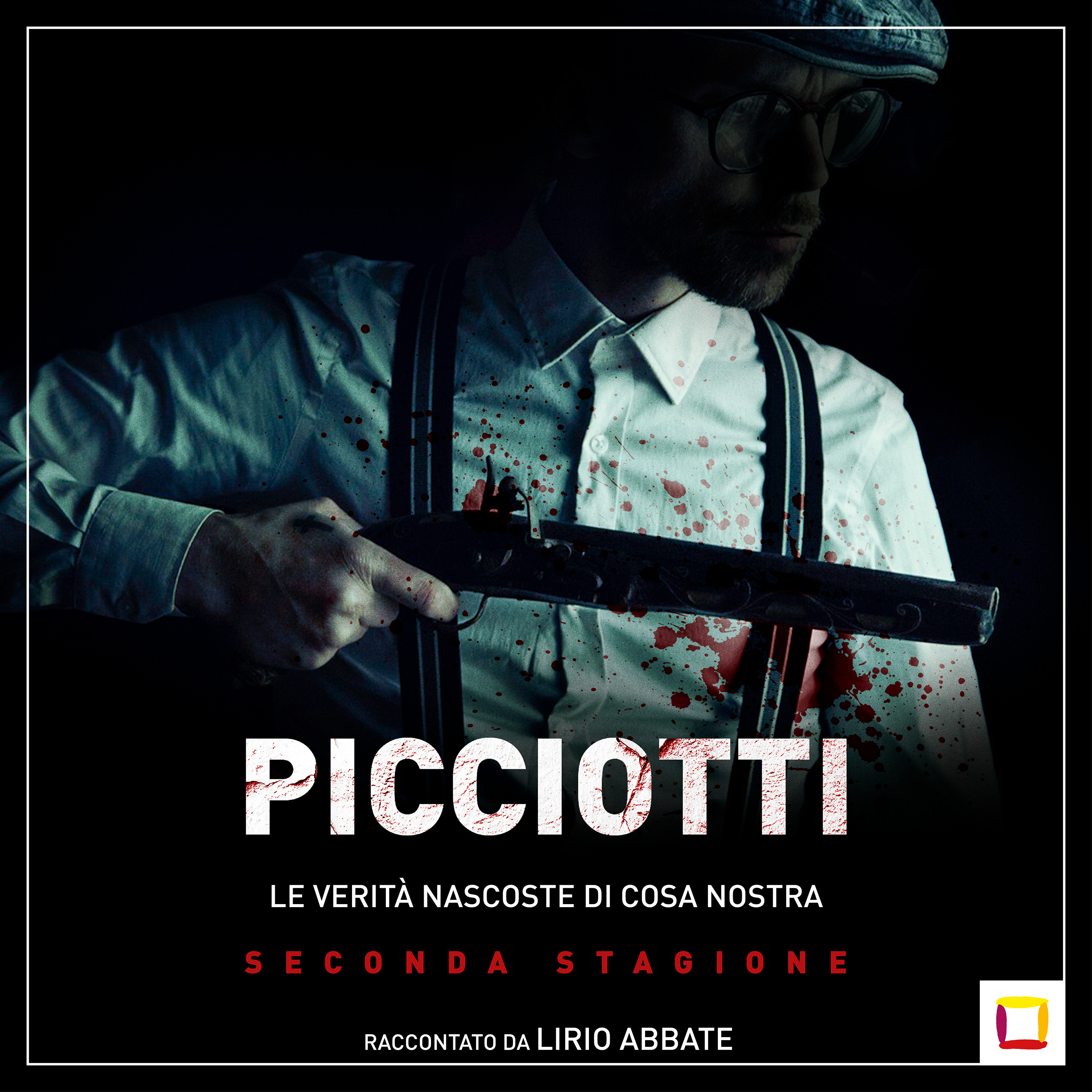 PICCIOTTI - La mafia raccontata da Lirio Abbate