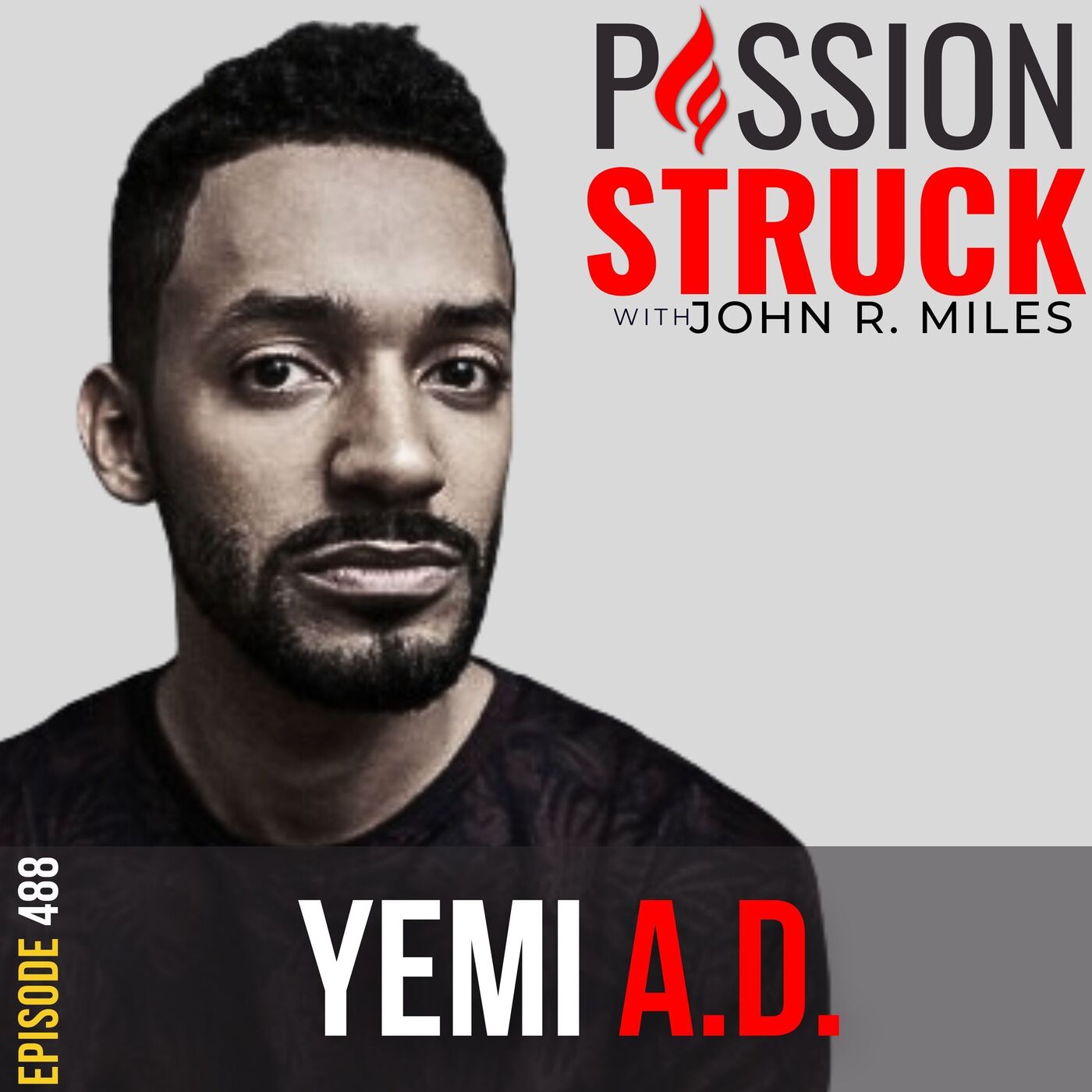 Passion Struck with John R. Miles