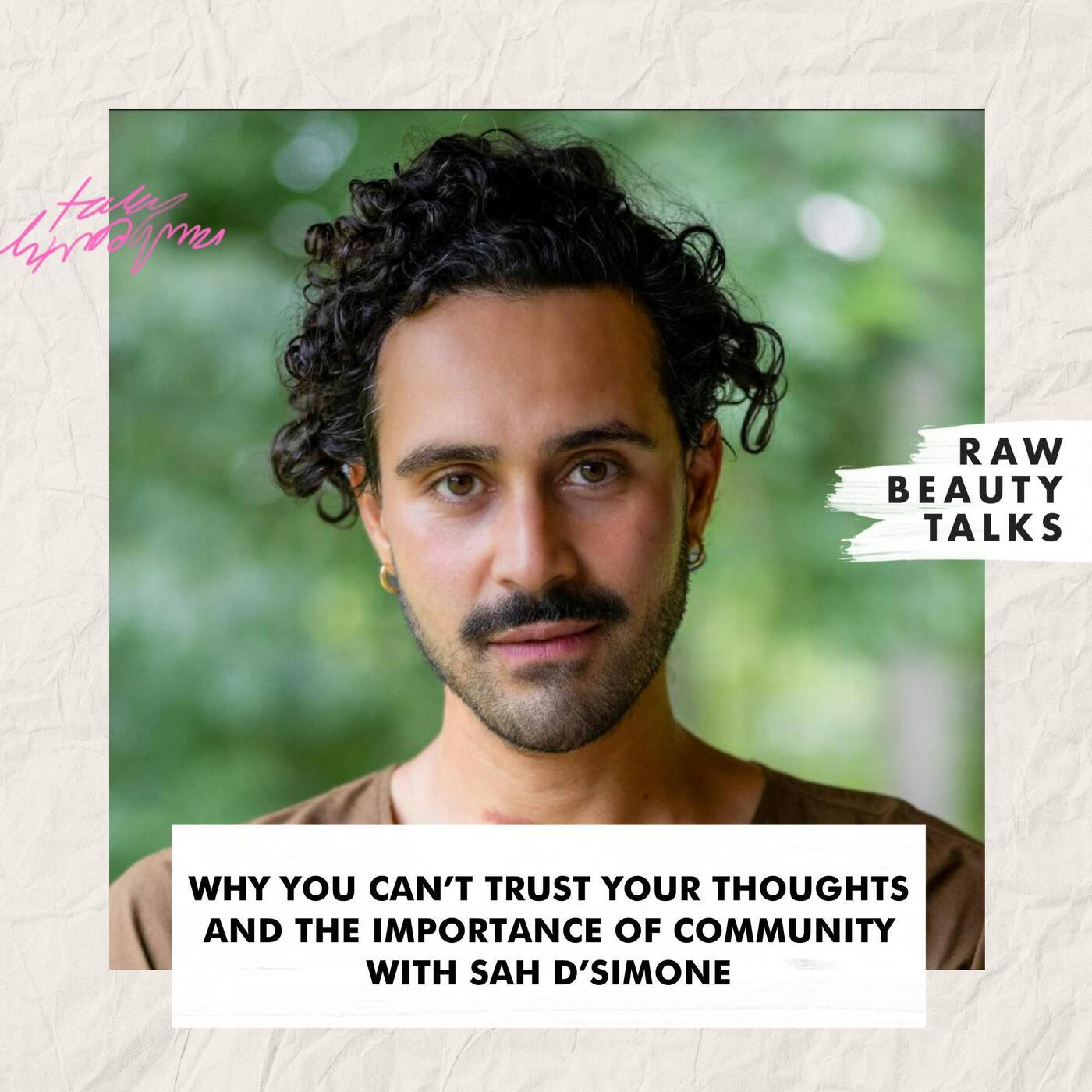 Why You Can’t Trust Your Thoughts, and the Importance of Community with Sah D’Simone episode artwork
