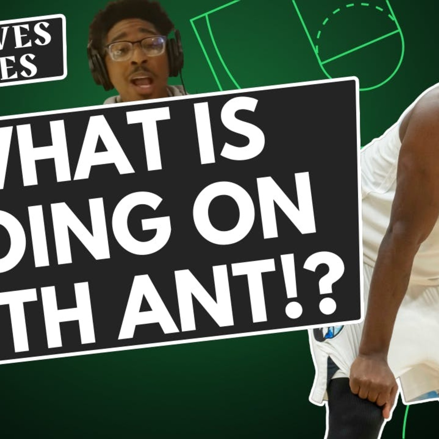 4 WOLVES TAKES: Anthony Edwards needs to figure out how to get back on track episode artwork