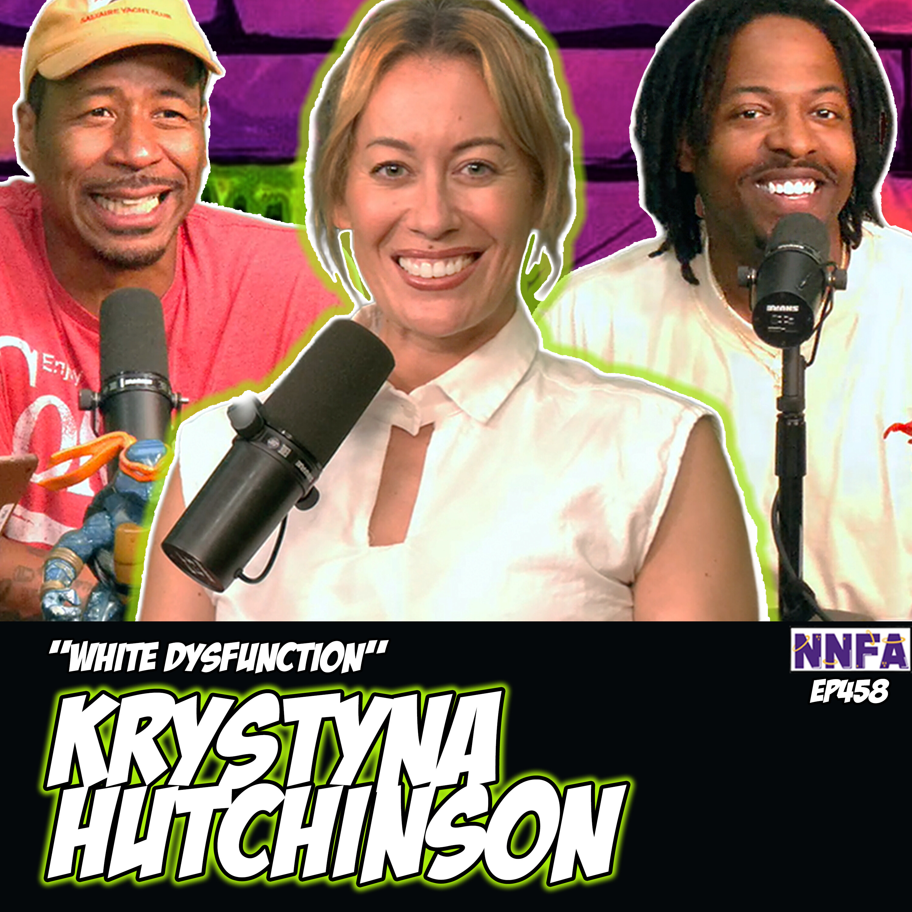 KRYSTYNA HUTCHINSON & SIMEON GOODSON | "White Dysfunction" | Derek Gaines & Dave Temple | NNFA #458 episode artwork