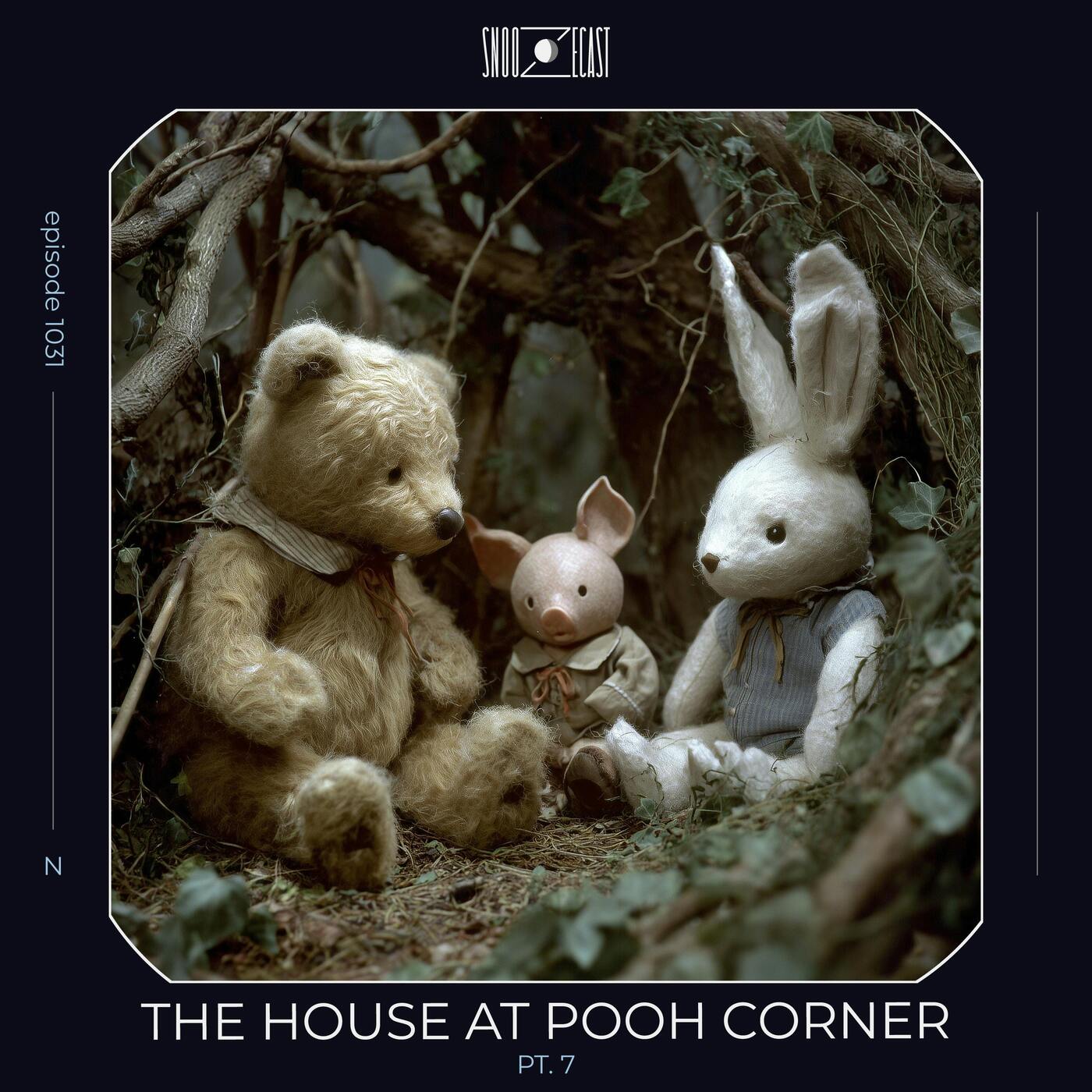 The House at Pooh Corner pt. 7