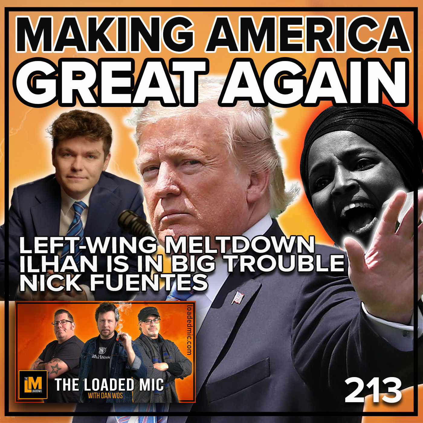 MAKING AMERICA GREAT AGAIN | The Loaded Mic EP213 episode artwork