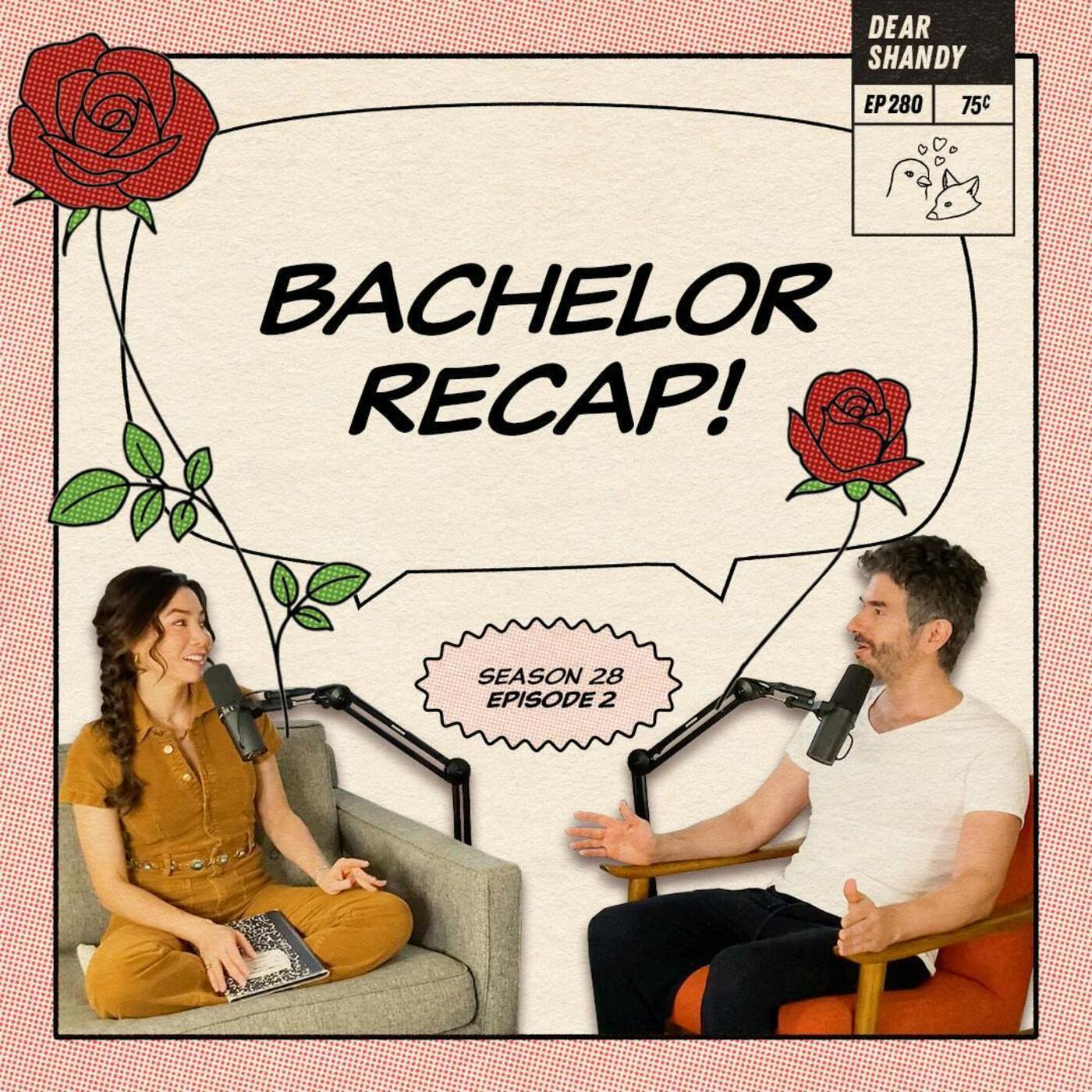 Bachelor Recap: Ep 2 | 30 Is The New 60 - Ep 280
