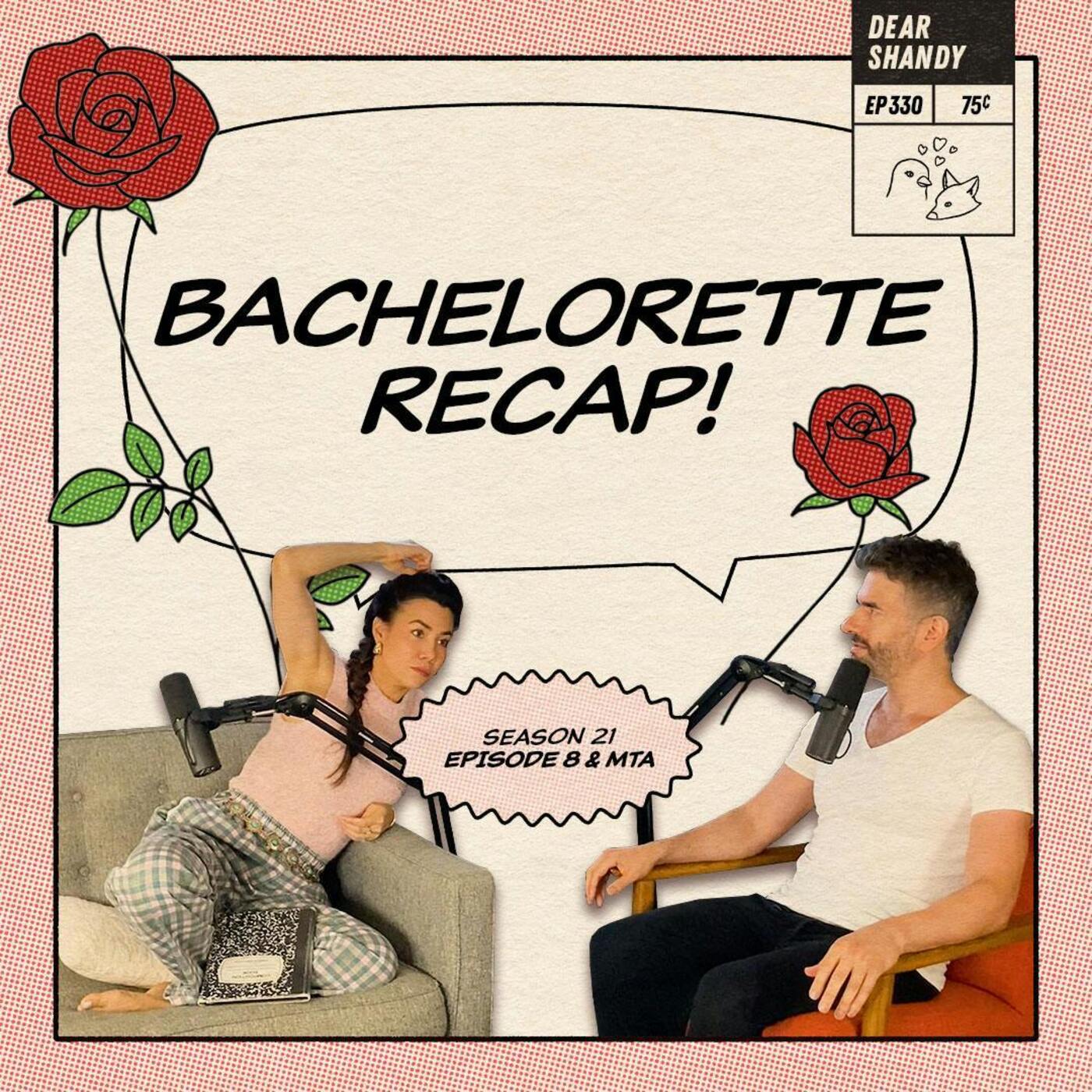 Bachelorette Recap: Ep 8 + Men Tell All | Fantasy Suites & Hot Seats - Ep 330