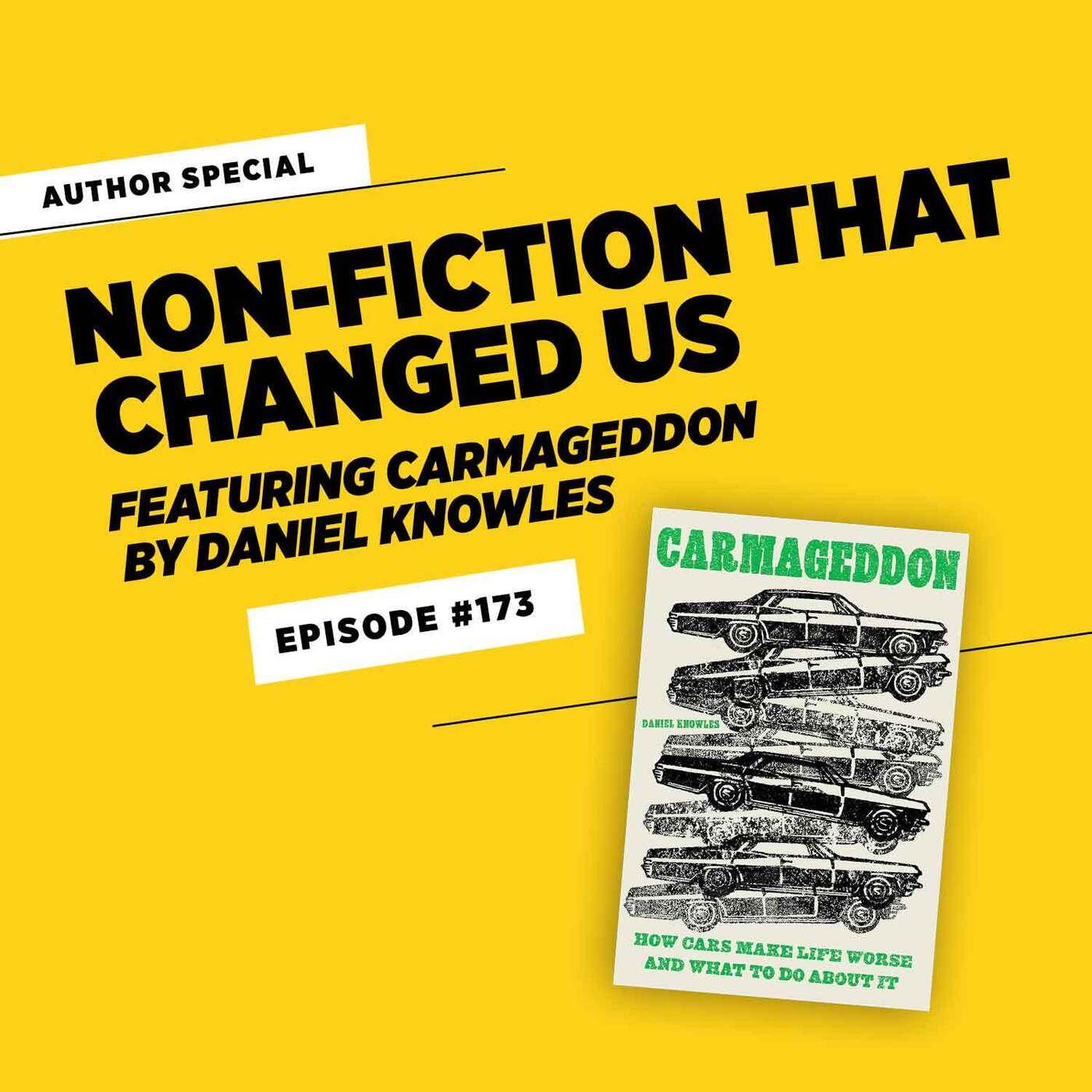 Nonfiction That Changed Us, featuring Carmageddon by Daniel Knowles Nonfiction That Changed Us, featuring Carmageddon by Daniel Knowles