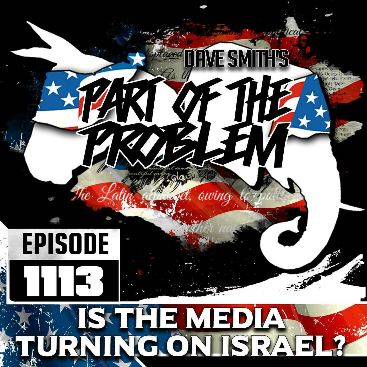 Is The Media Turning On Israel?