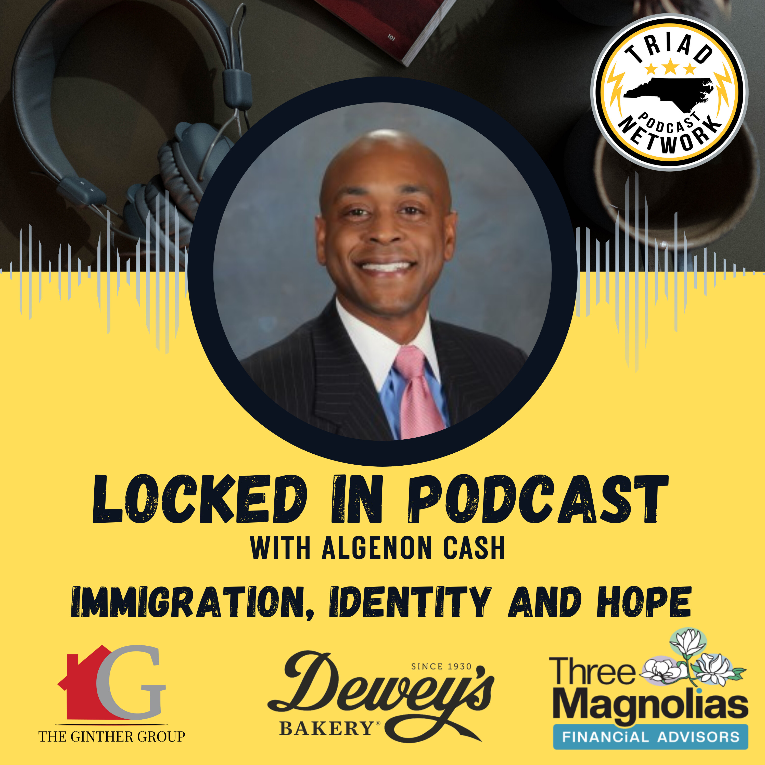 Locked In Podcast | Temporary After 25 Years: A Conversation on Immigration, Identity, and Hope