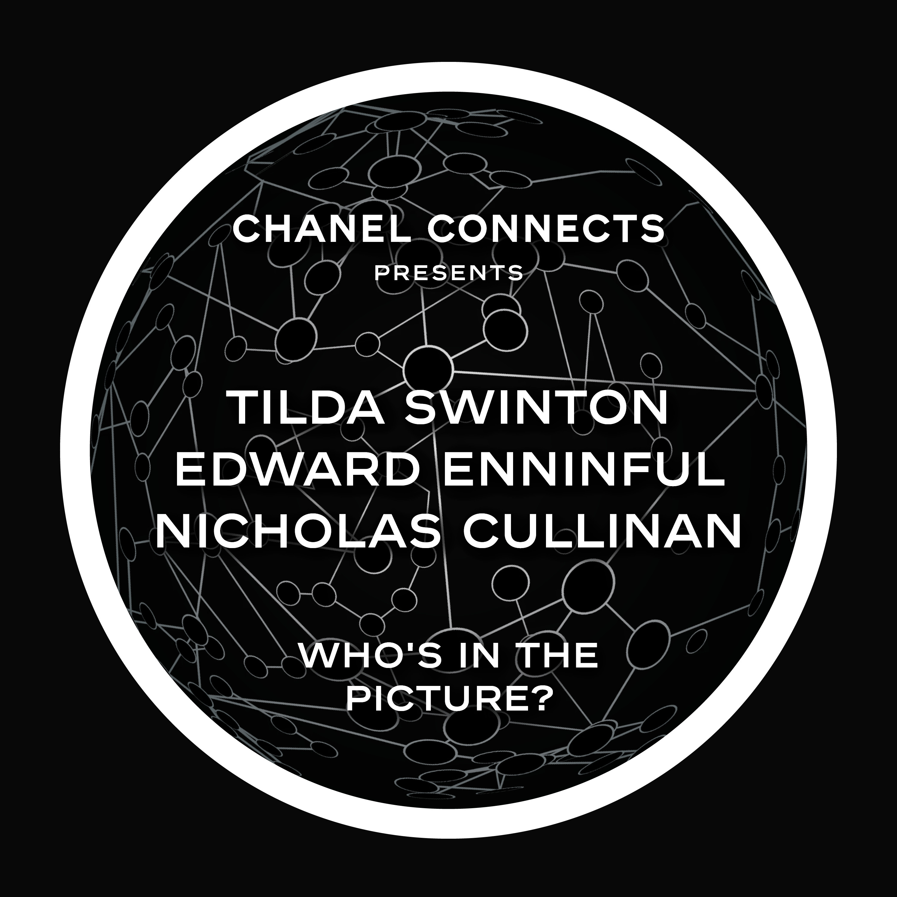 CHANEL Connects – Tilda Swinton, Edward Enninful & Nicholas Cullinan : Who’s in the Picture?