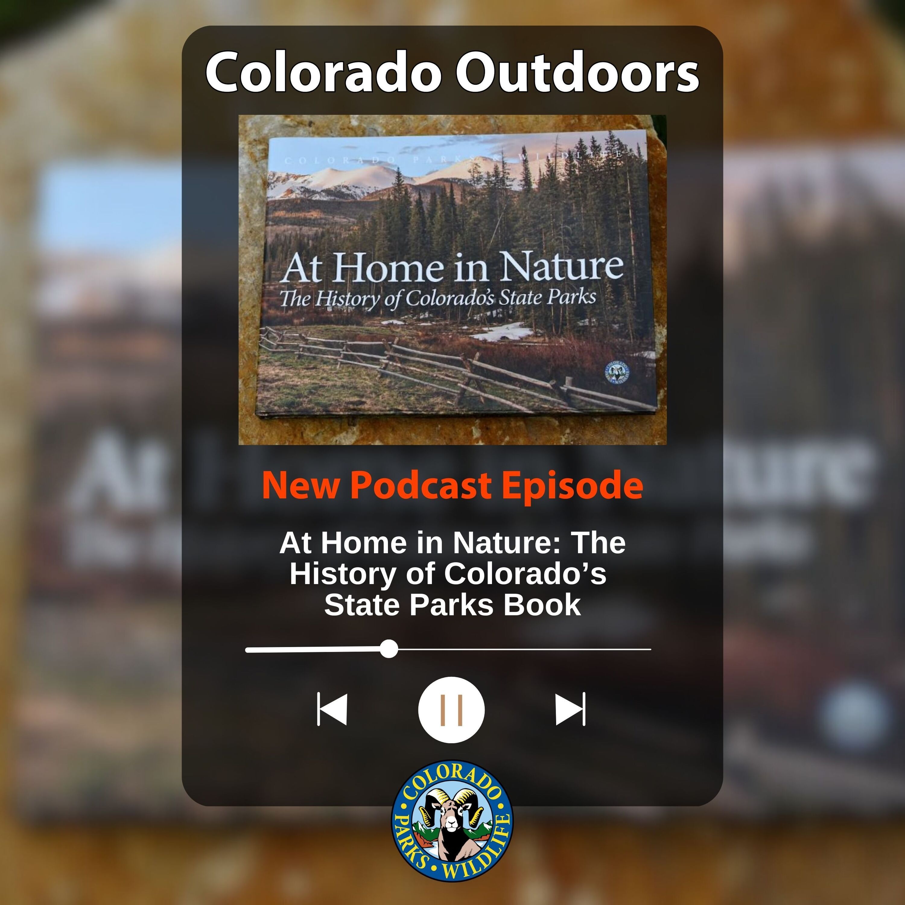 S2E10: 2.10 - At Home in Nature: A book on the History of Colorado's State Parks