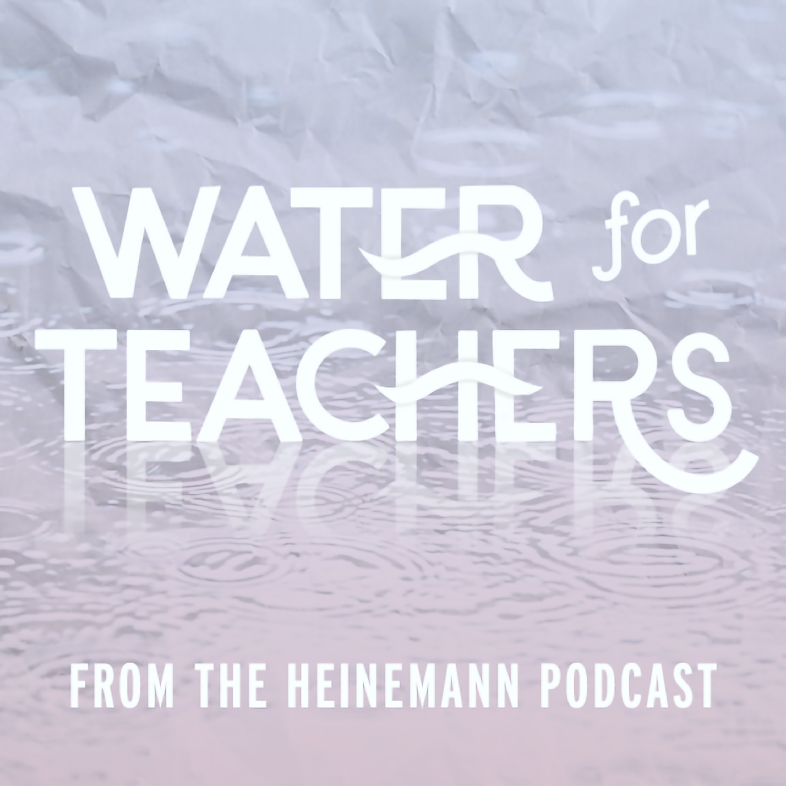 Water for Teachers: Setting the Stage with guest Holly Jordan