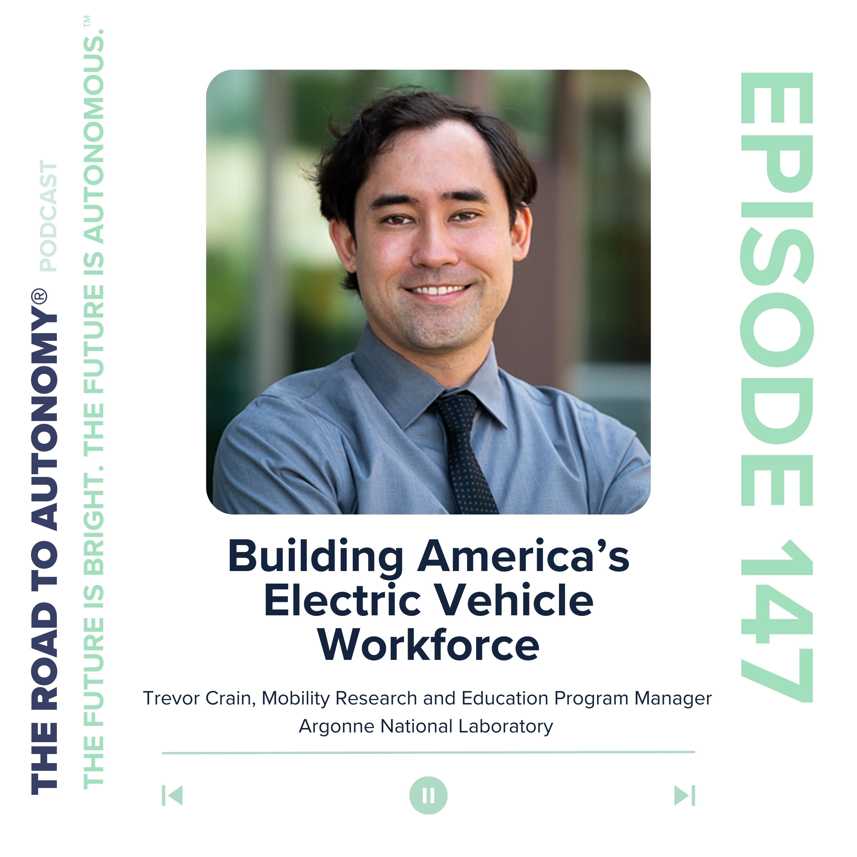 cover of episode Episode 147 | Building America’s Electric Vehicle Workforce