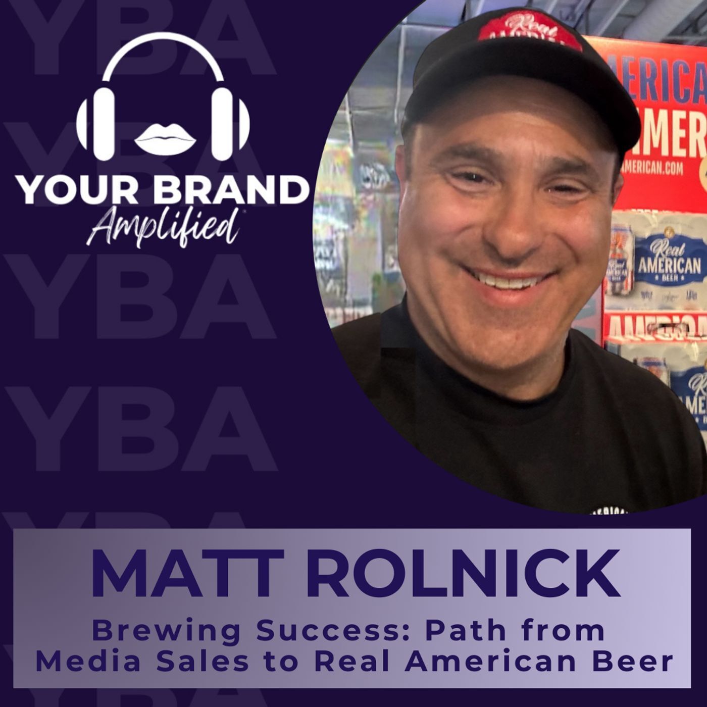 S E365: Brewing Success: Matt Rolnick's Path from Media Sales to Real American Beer episode artwork