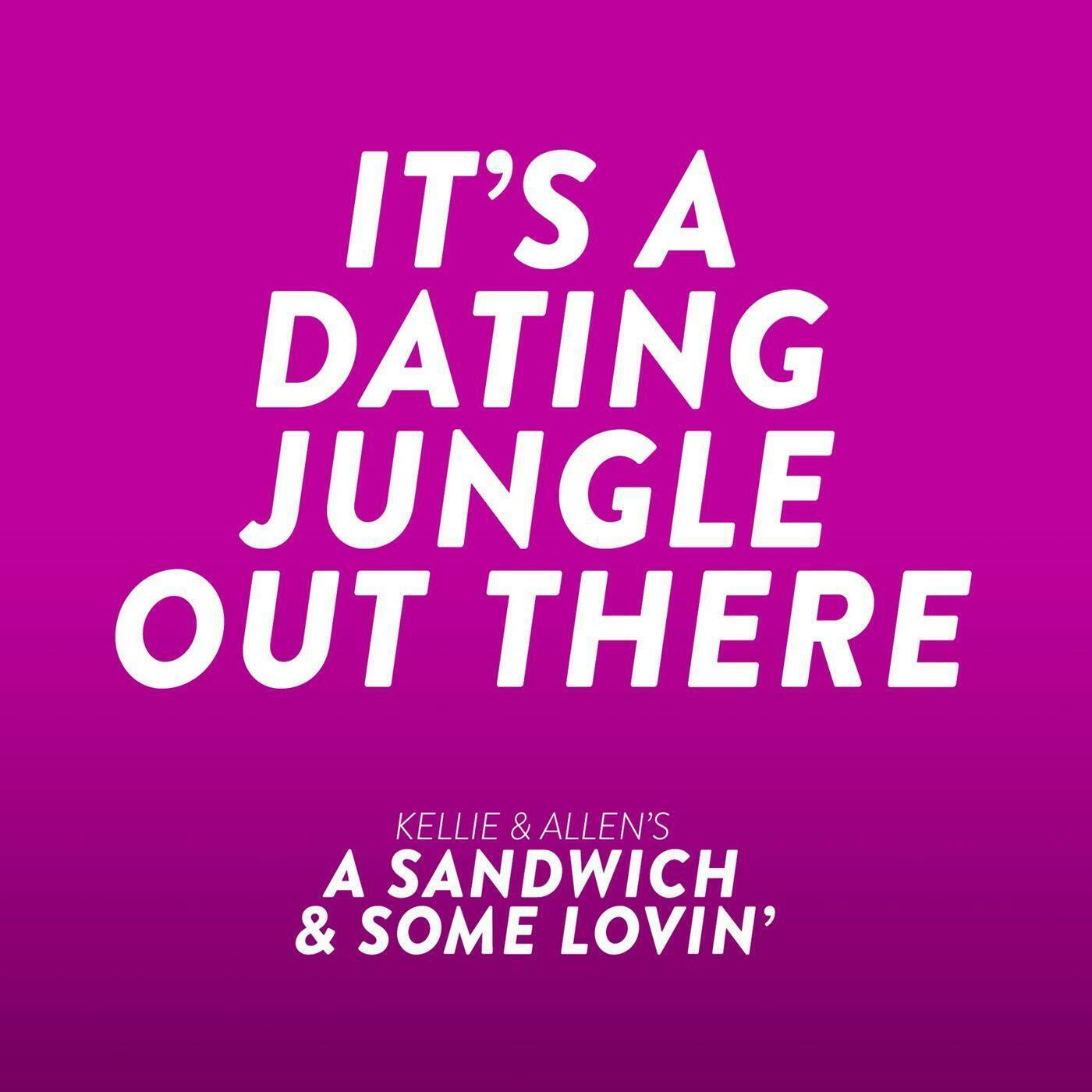 8: Ep 07: It's a Dating Jungle Out There episode artwork