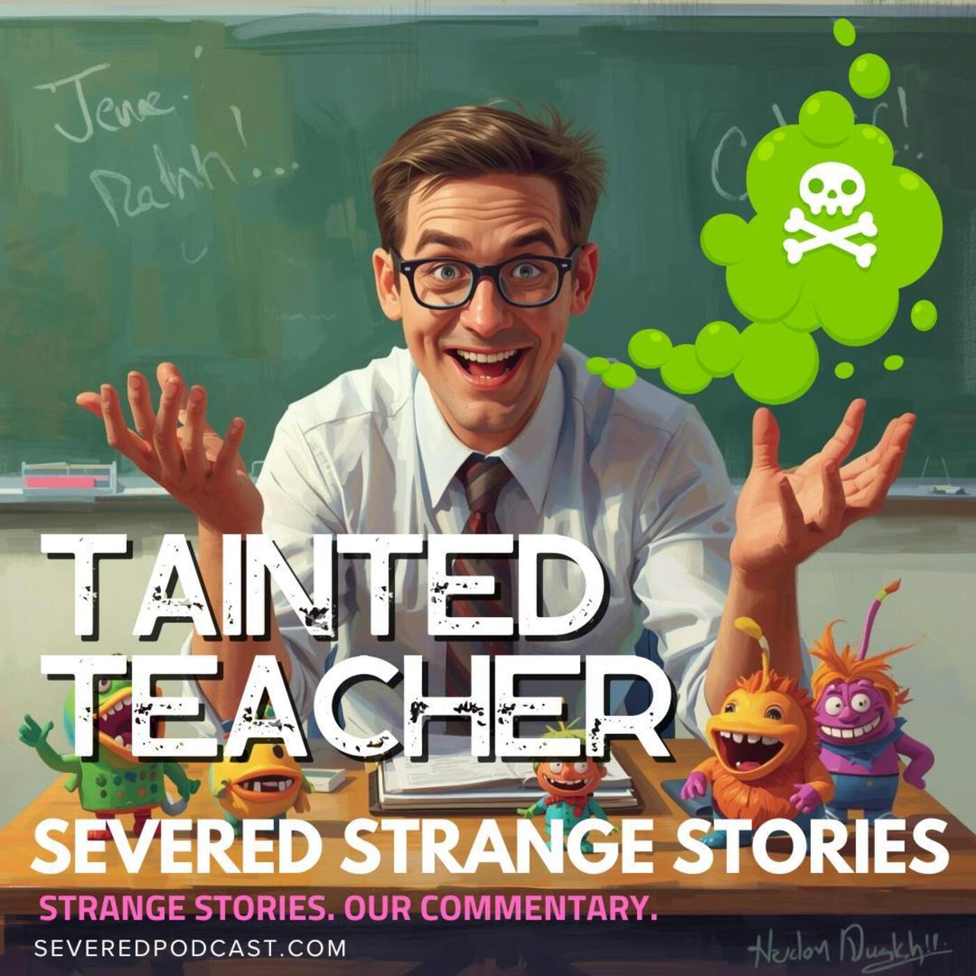 Strange Stories: Tainted Teacher