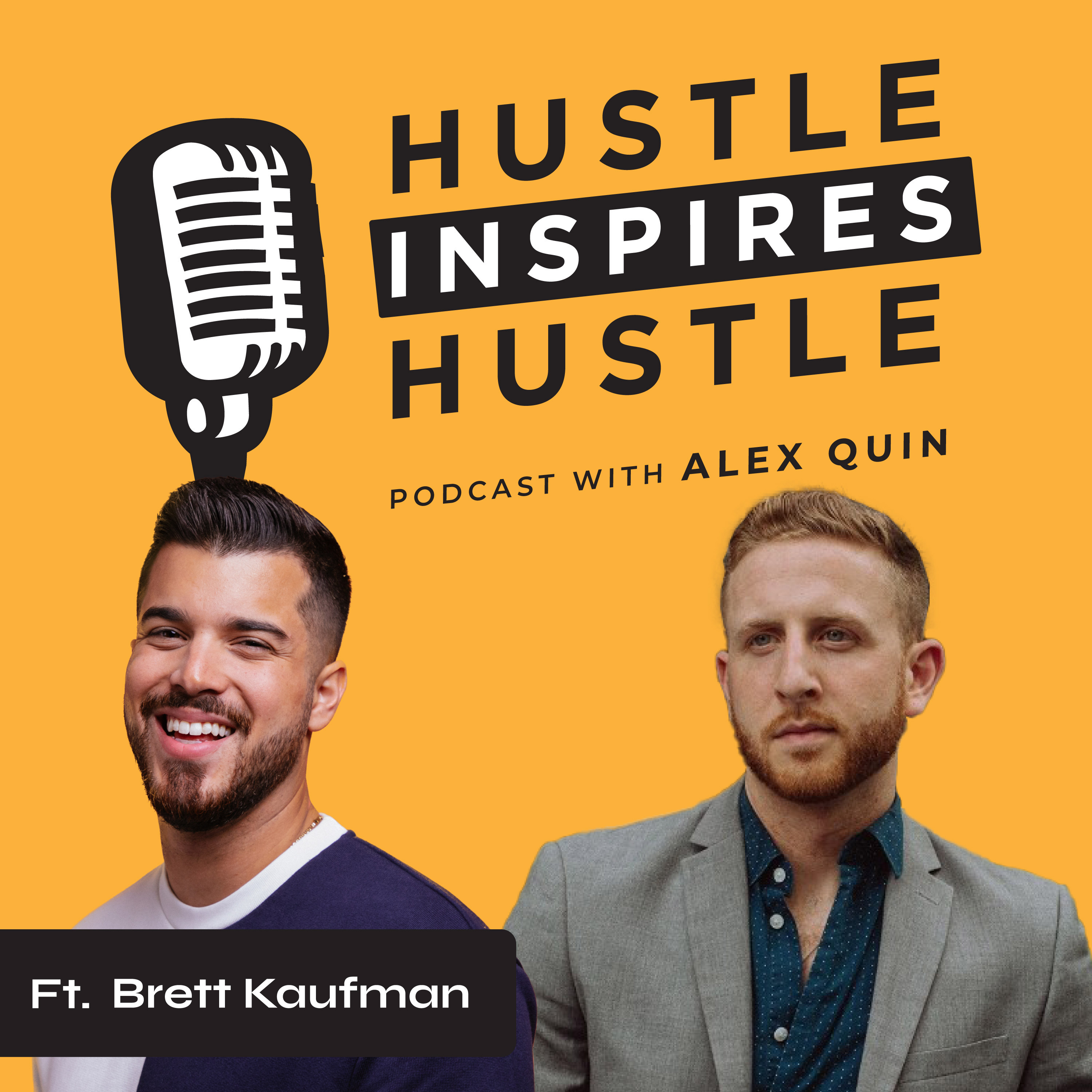 Hustle Inspires Hustle with Alex Quin
