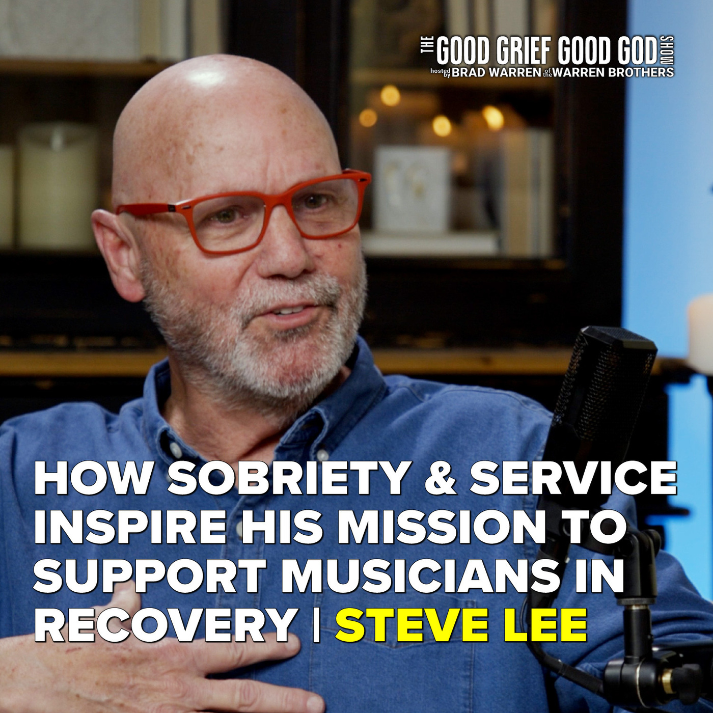 How Sobriety & Service Inspire His Mission to Support Musicians in Recovery I Steve Lee episode artwork