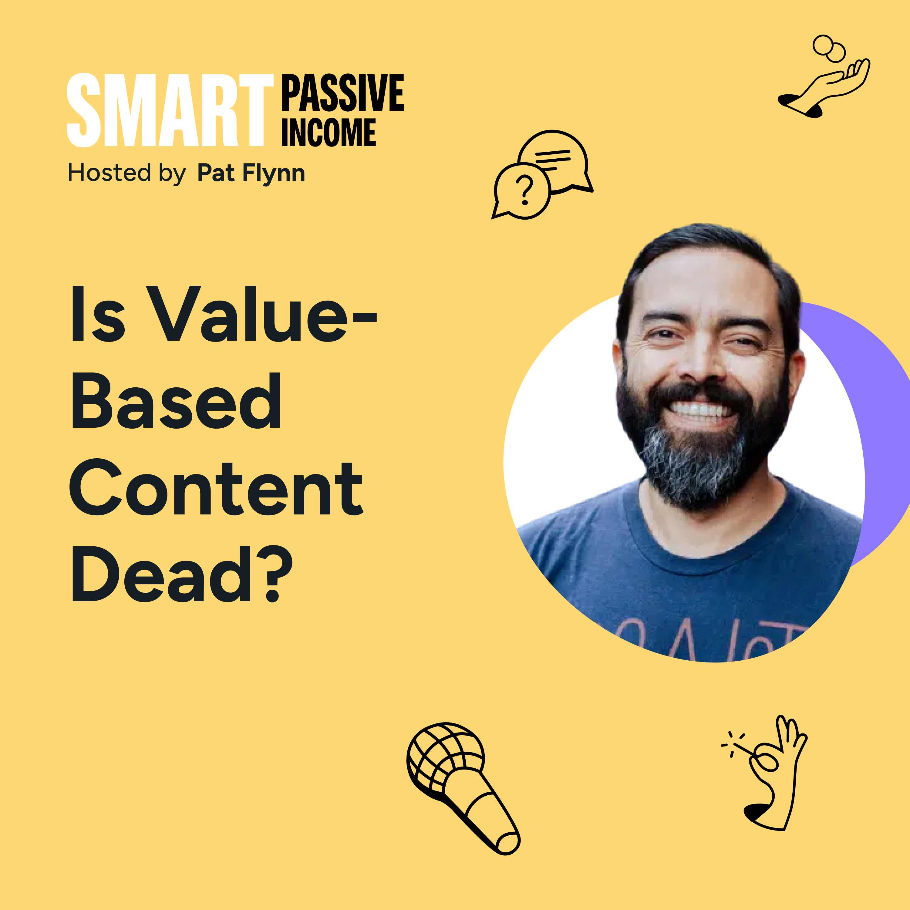 SPI 909: Is Value-Based Content Dead? SPI 909: Is Value-Based Content Dead?