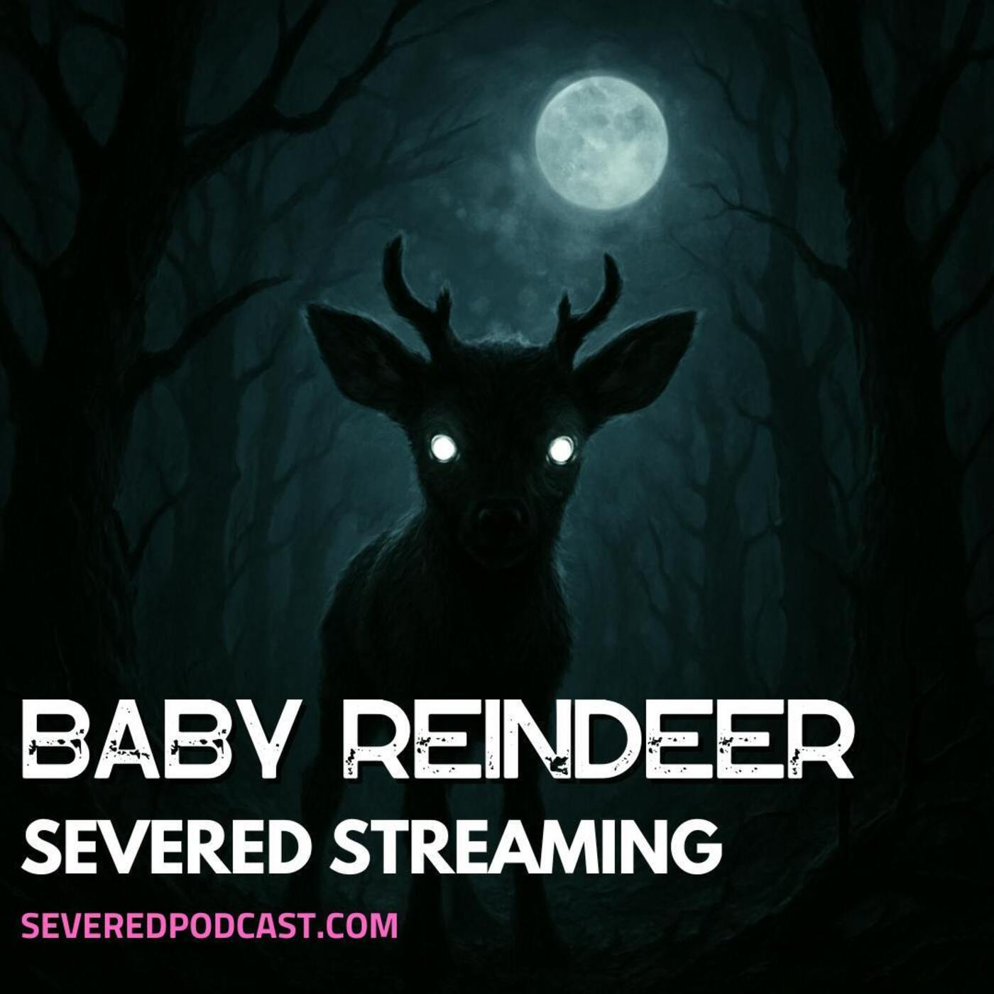 Severed Streaming: Baby Reindeer (2024)