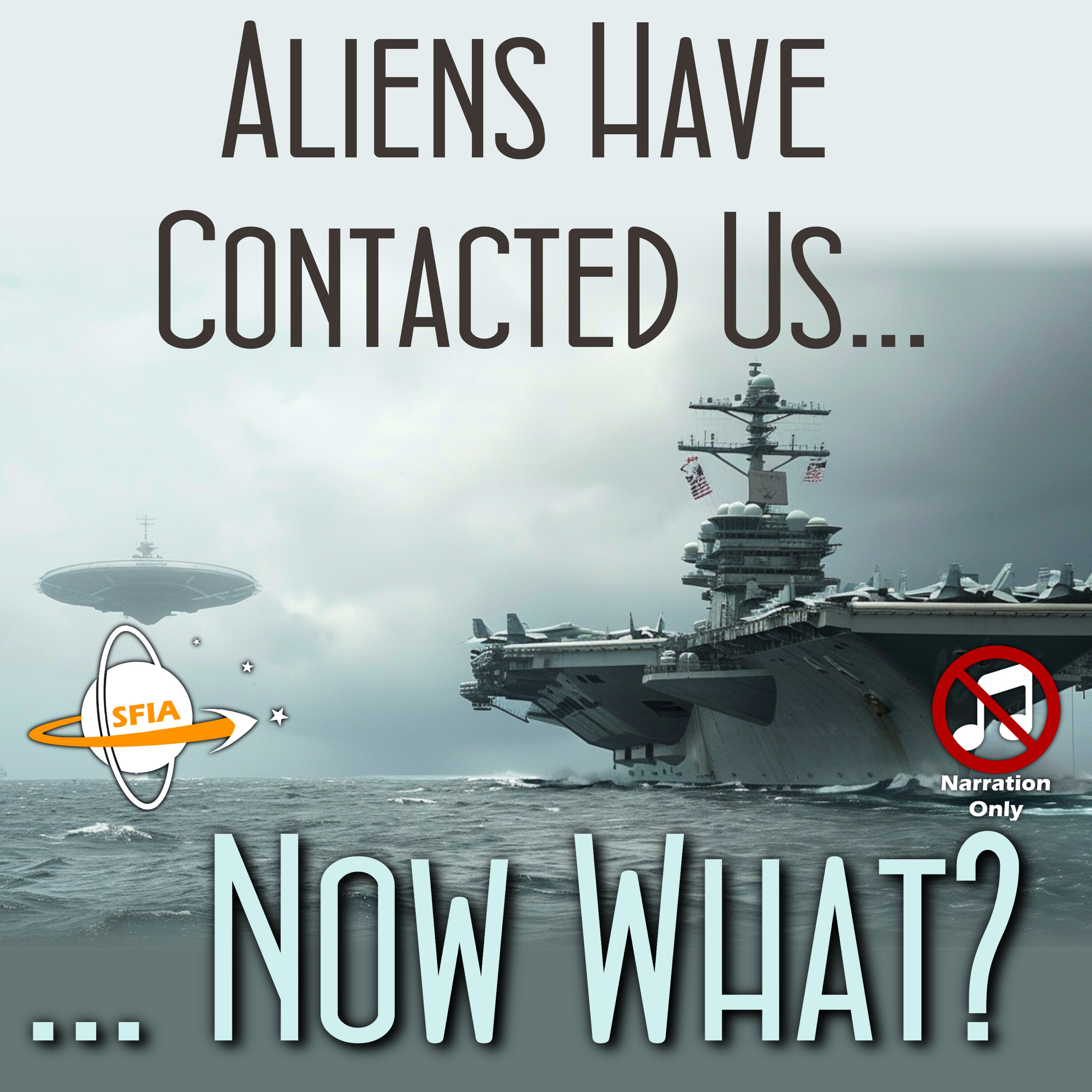 Aliens Have Contacted Us... Now What? (Narration Only) - podcast episode cover