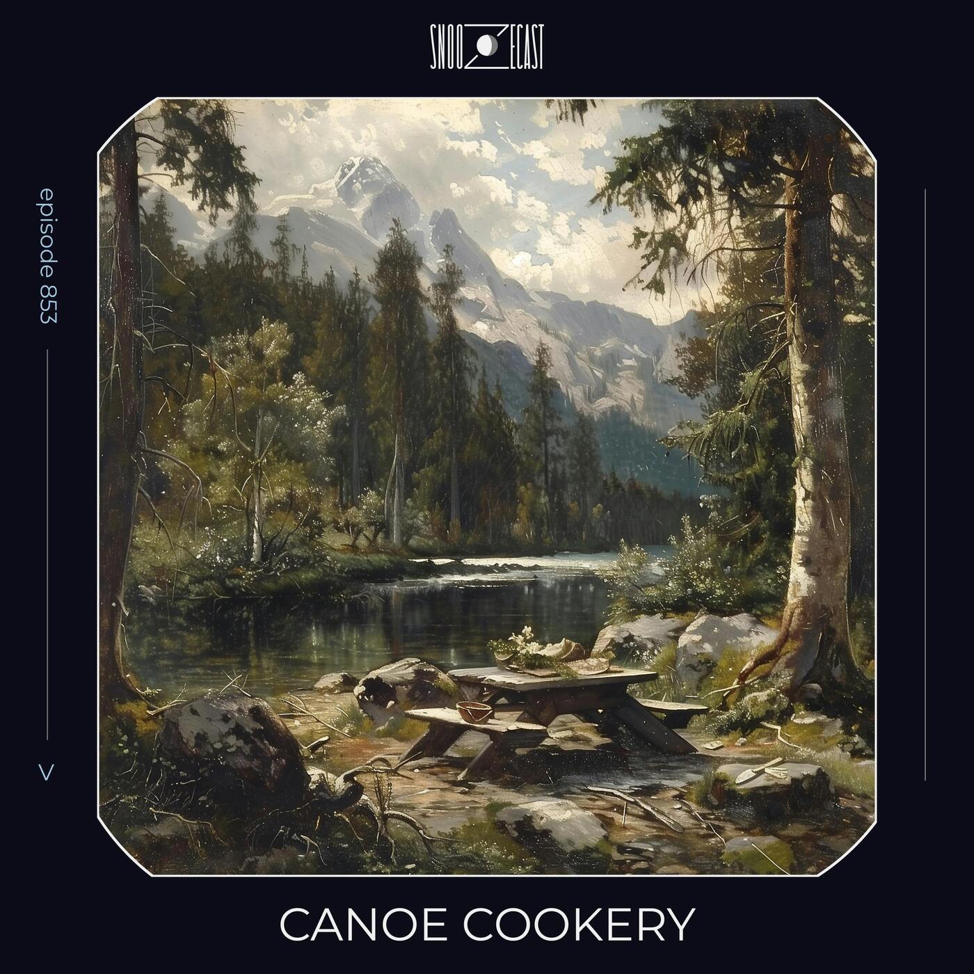 Canoe Cookery episode artwork